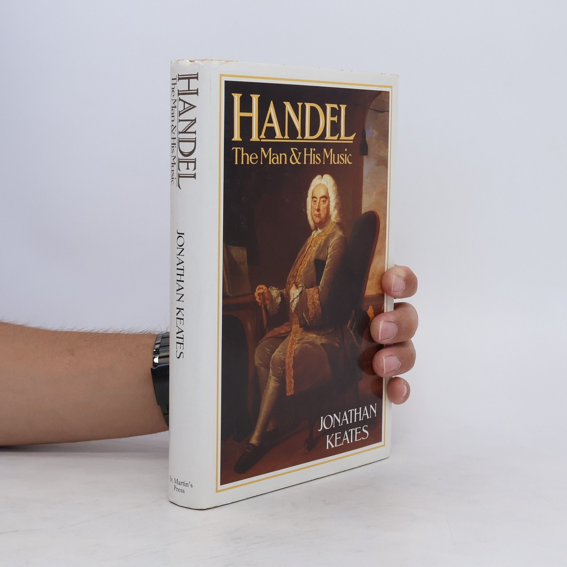 Jonathan Keates Handel, the Man and His Music