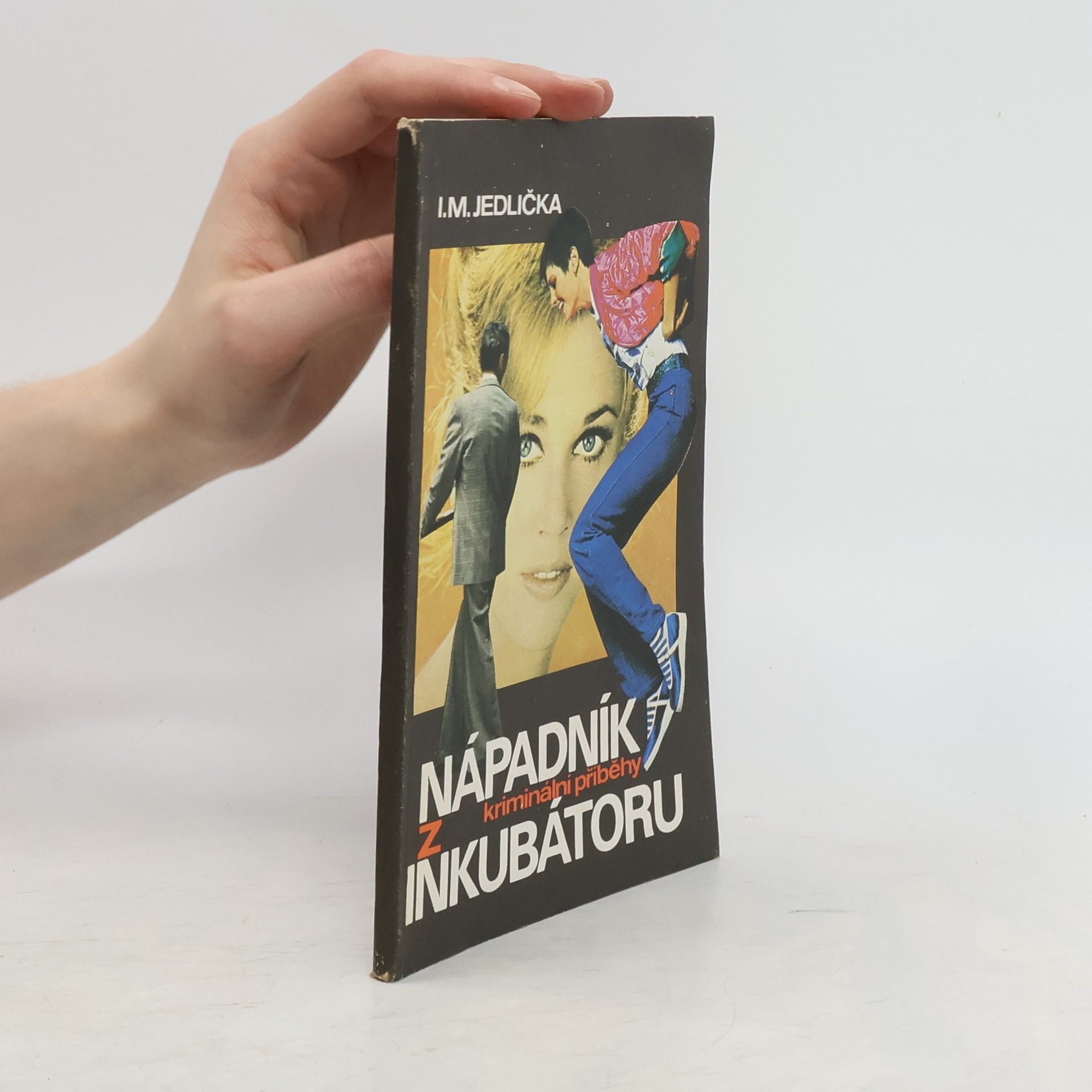 Ivan Milan Jedlička Nápadník z inkubátoru