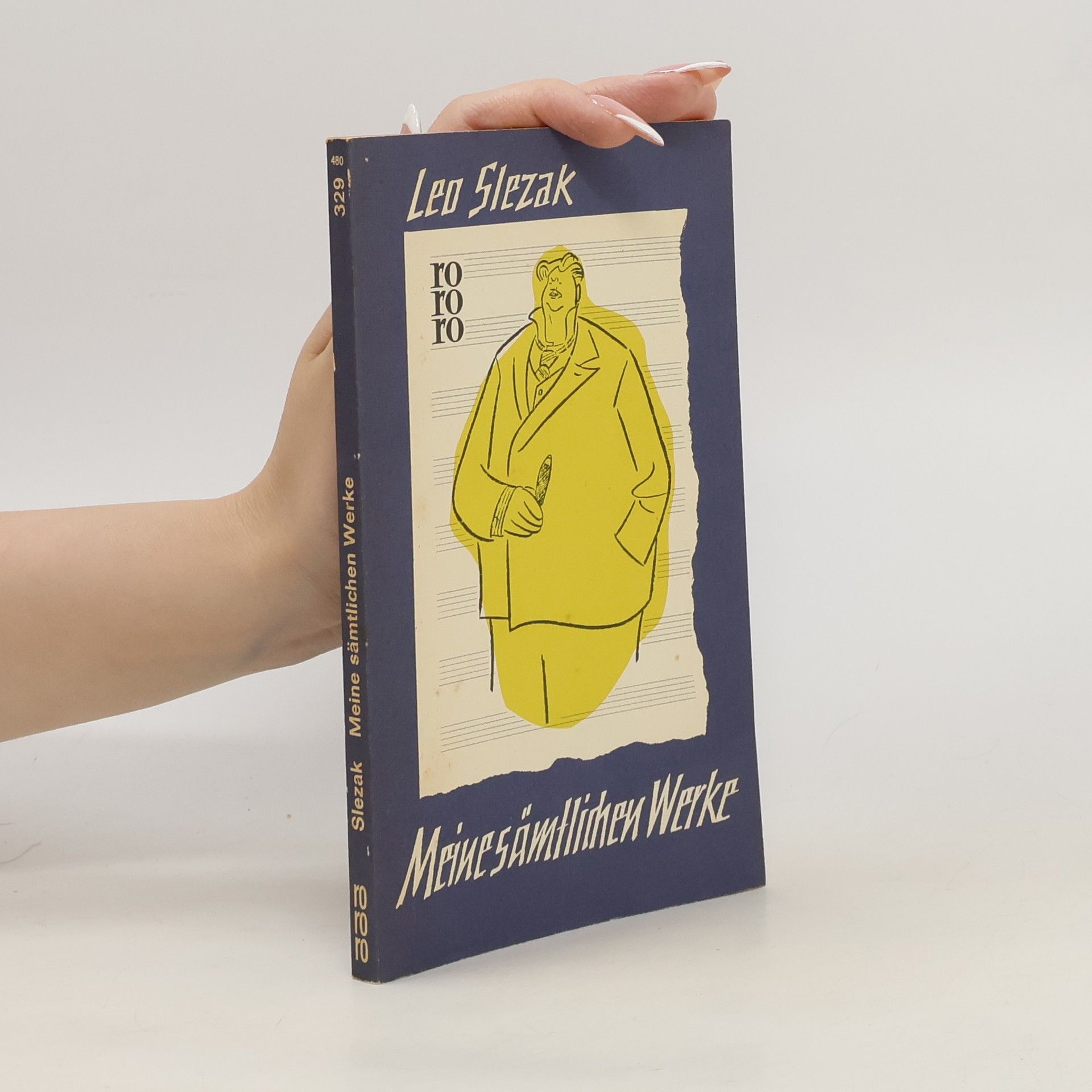 Leo Slezak Meine sämtlichen Werke