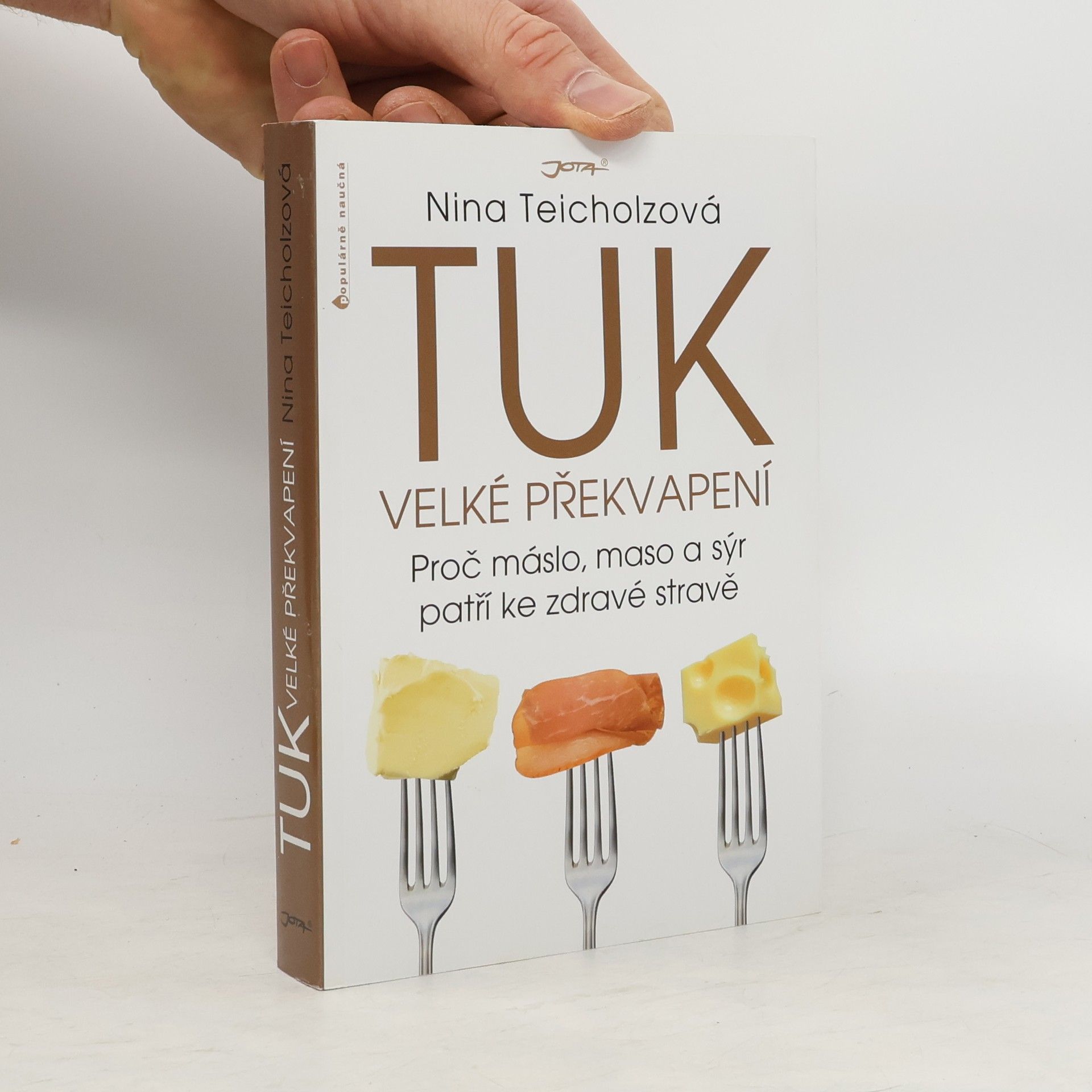 Nina Teicholz Tuk - velké překvapení