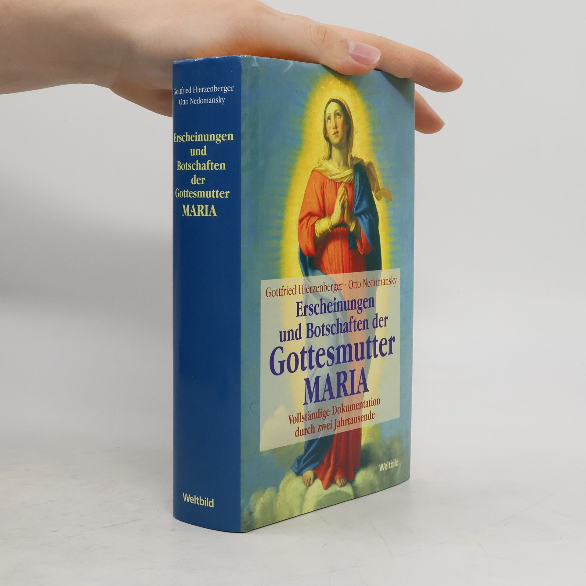 Gottfried Hierzenberger Erscheinungen und Botschaften der Gottesmutter Maria