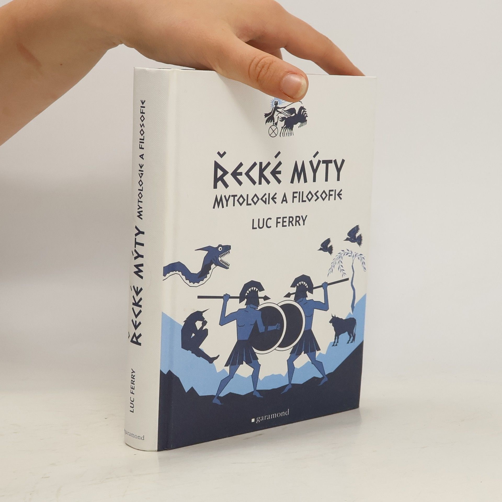 Luc Ferry Řecké mýty: Mytologie a filosofie