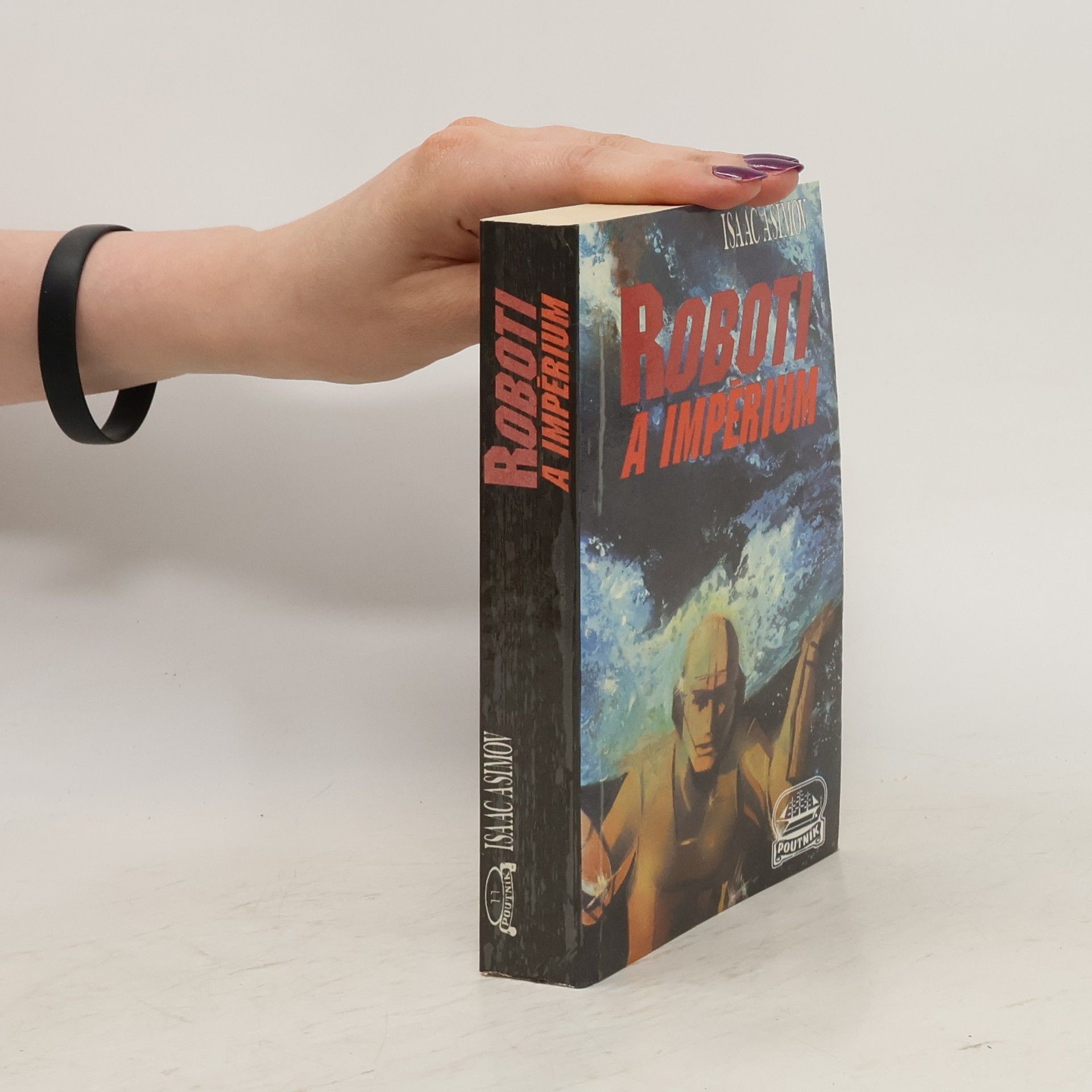 Isaac Asimov Roboti a Impérium