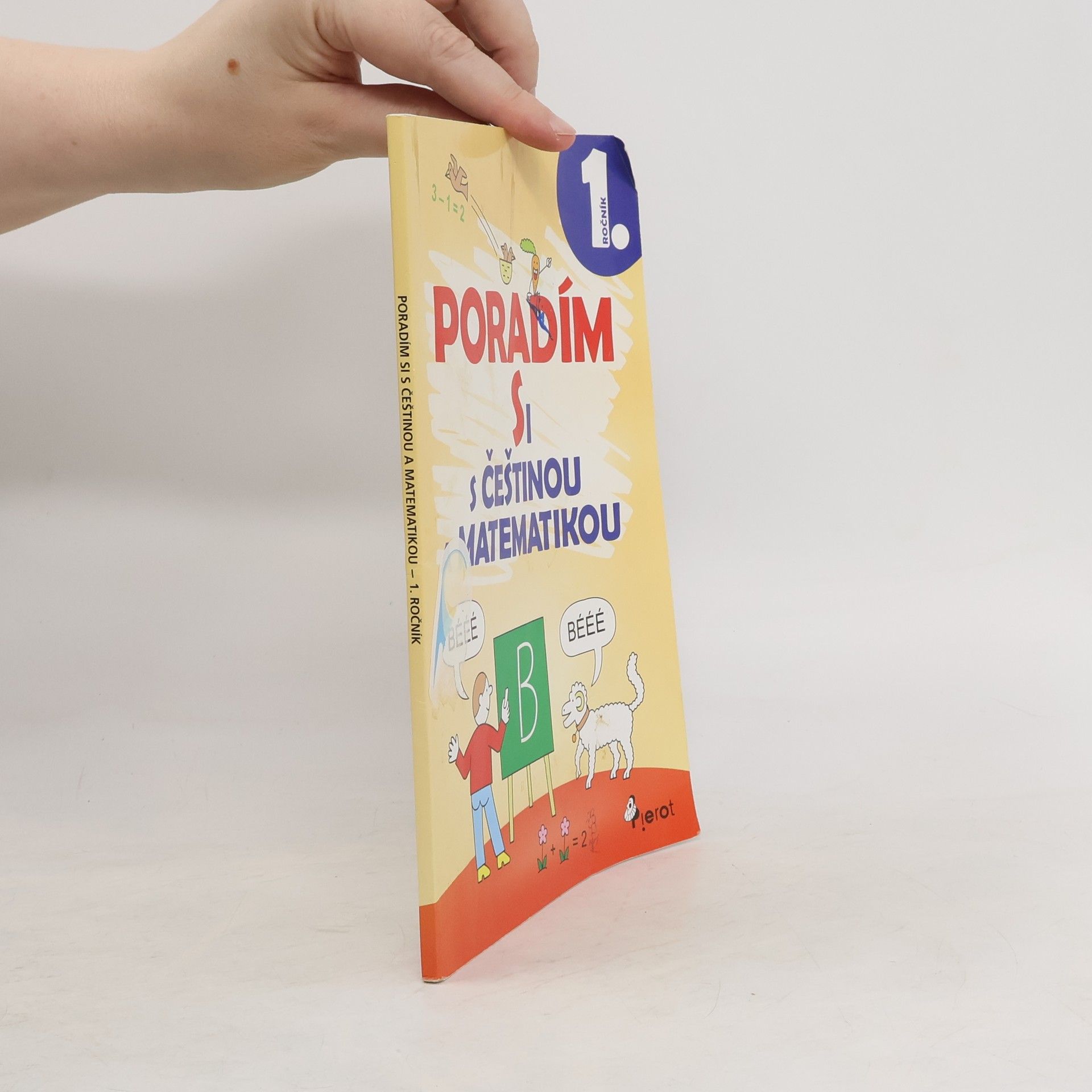 Iva Nováková Poradím si s češtinou a matematikou 1. ročníku ZŠ