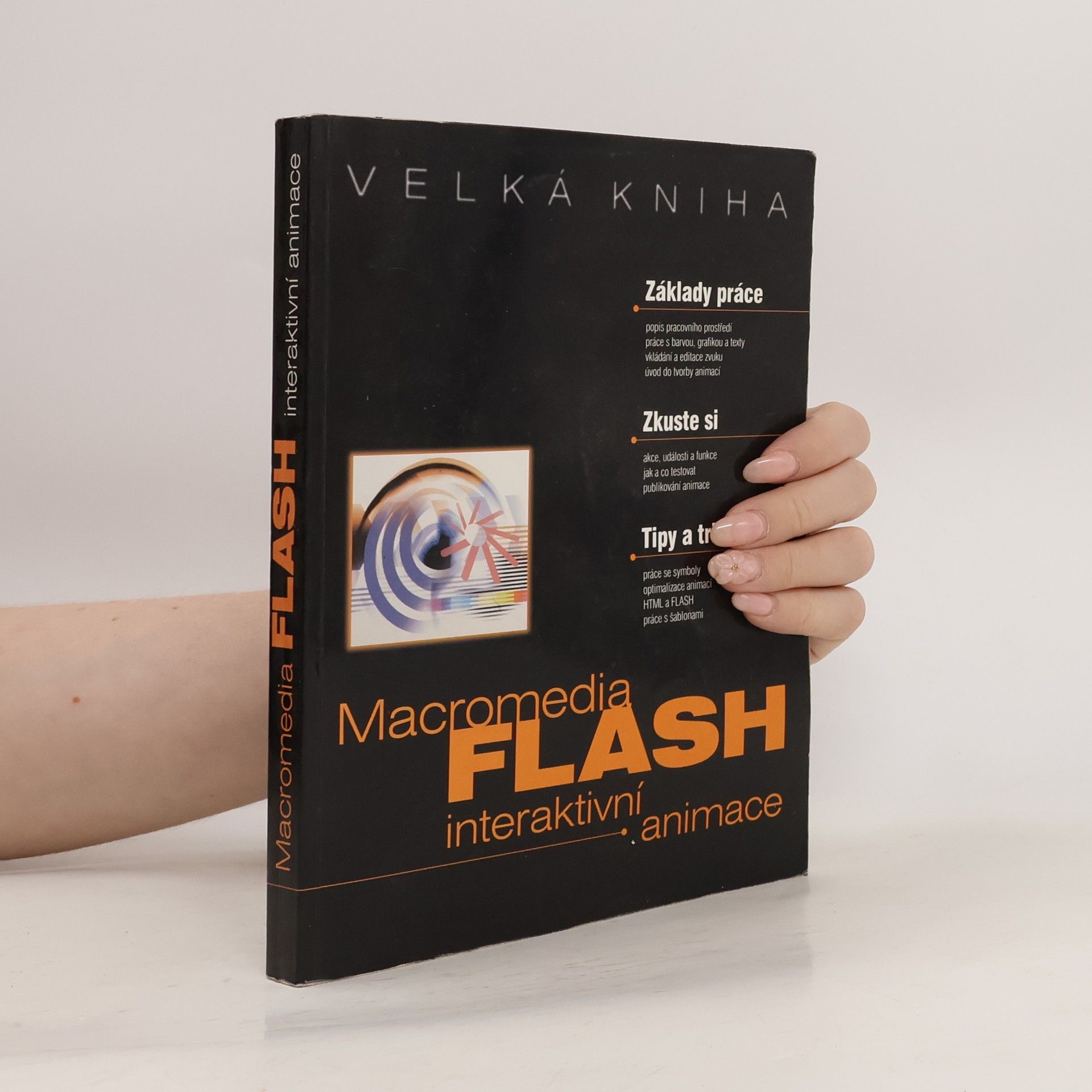 Karel Prokeš Velká kniha Macromedia FLASH: interaktivní animace