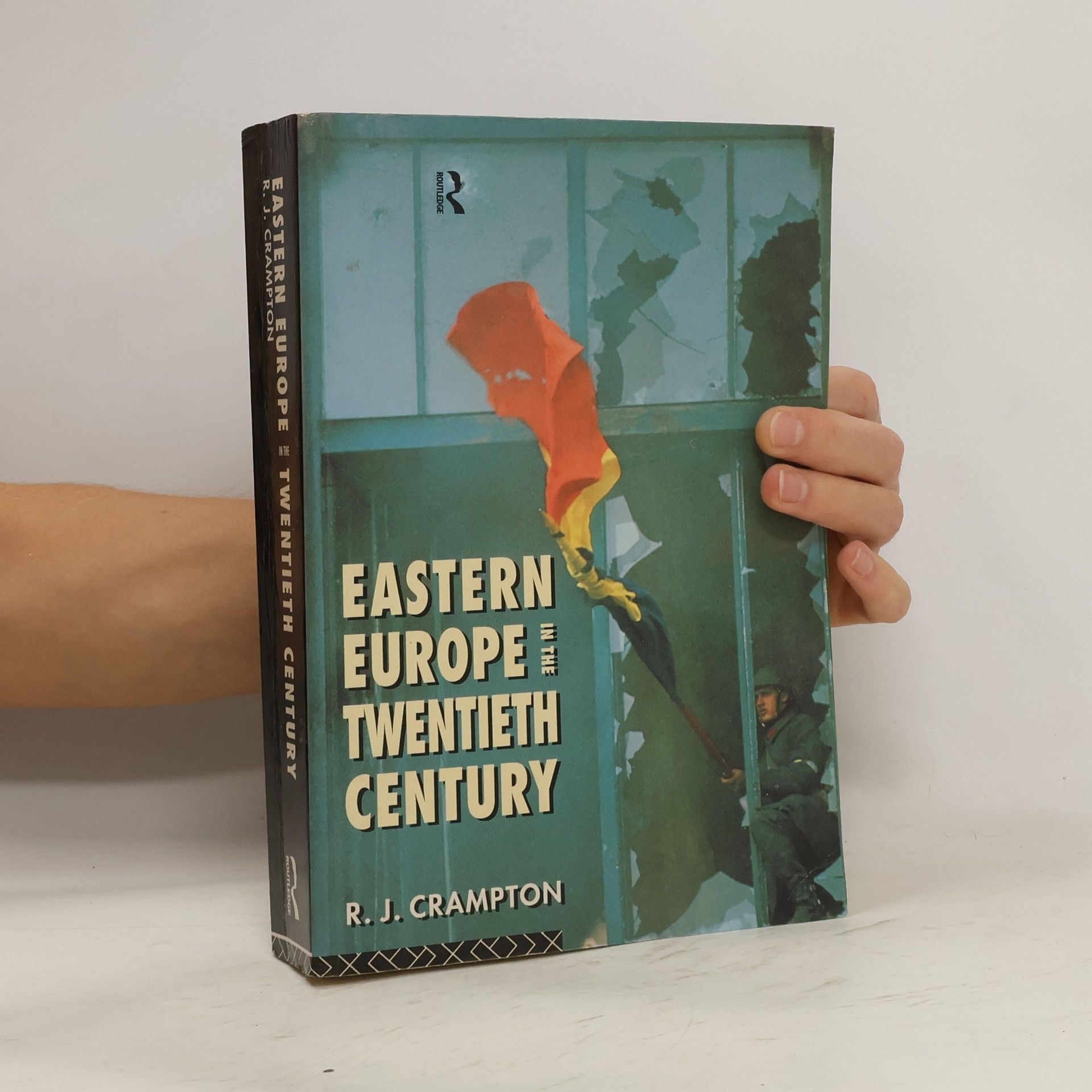 R. J Crampton Eastern Europe in the Twentieth Century