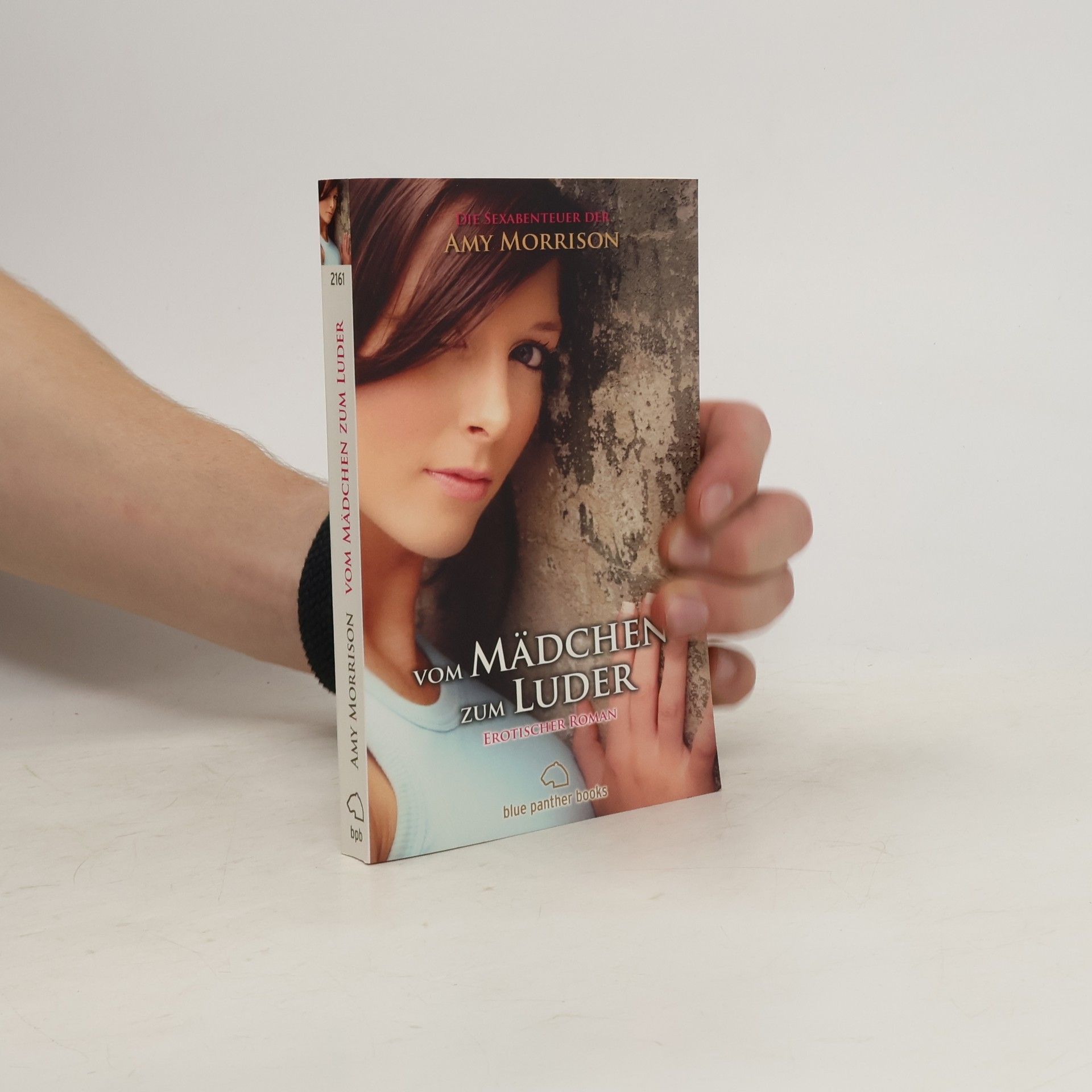 Amy Morrison Vom Mädchen zum Luder