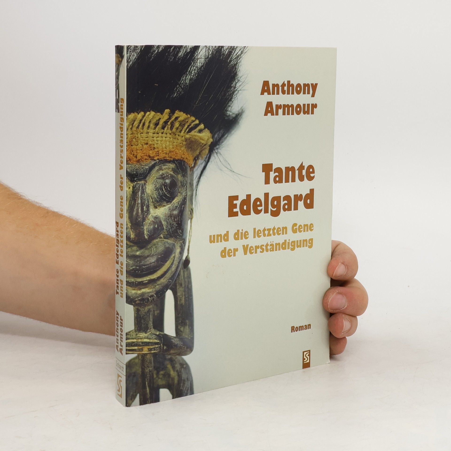 Anthony Armour Tante Edelgard und die letzten Gene der Verständigung