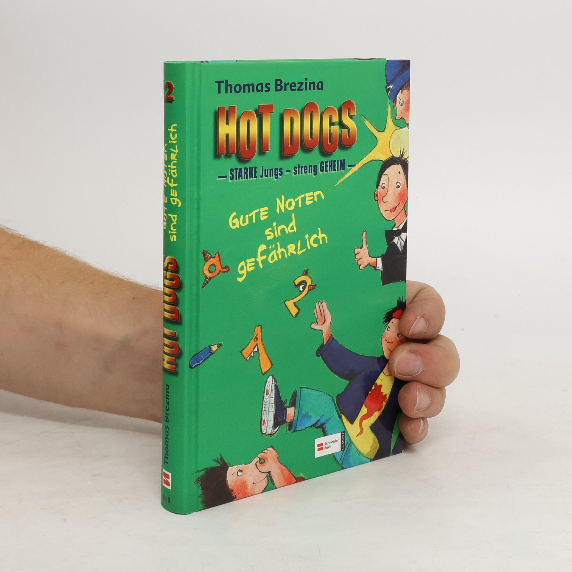Thomas Brezina Hot Dogs 2 : Starke Jungs - streng geheim