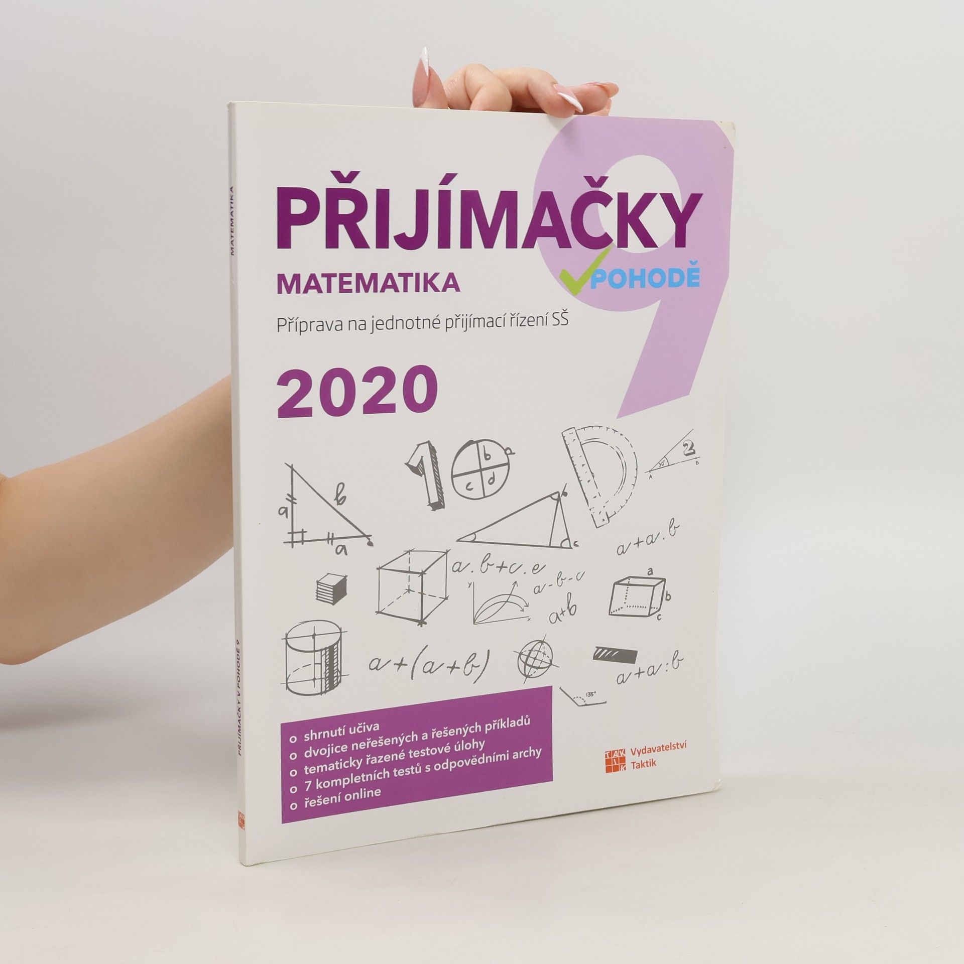 Tomáš Graja Přijímačky v pohodě : příprava na jednotné přijímací řízení SŠ. Matematika