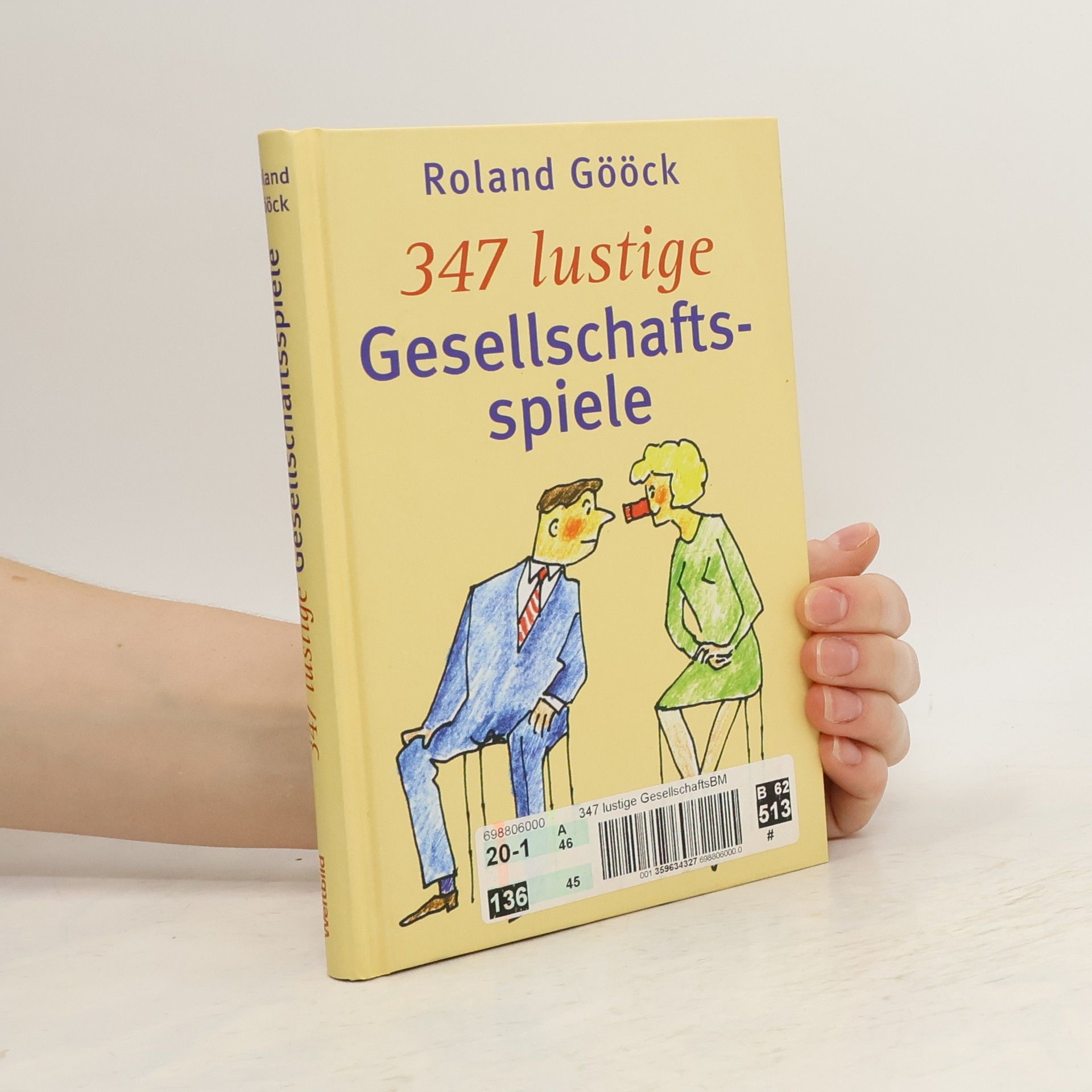 Roland Gööck 347 lustige Gesellschaftsspiele