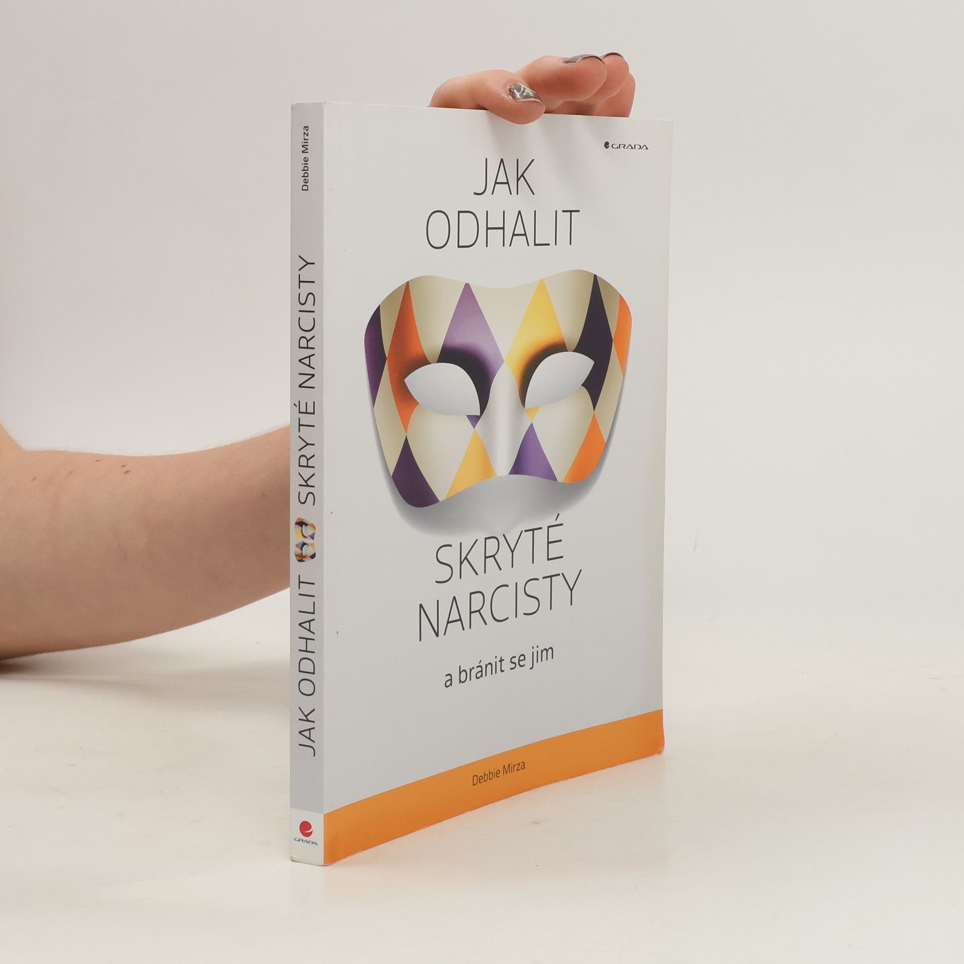 Debbie Mirza Jak odhalit skryté narcisty a bránit se jim
