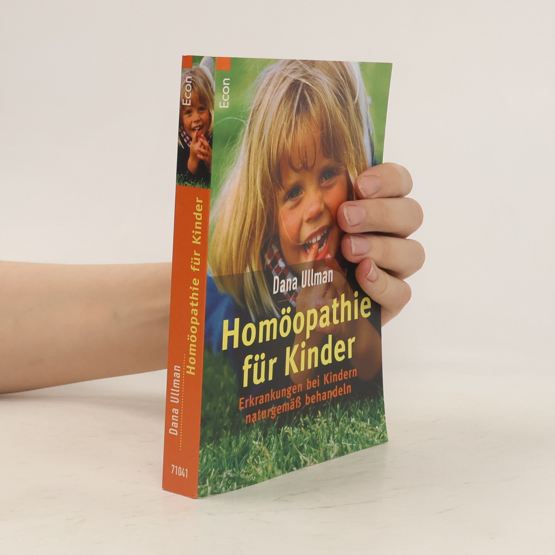 Dana Ullman Homöopathie für Kinder.
