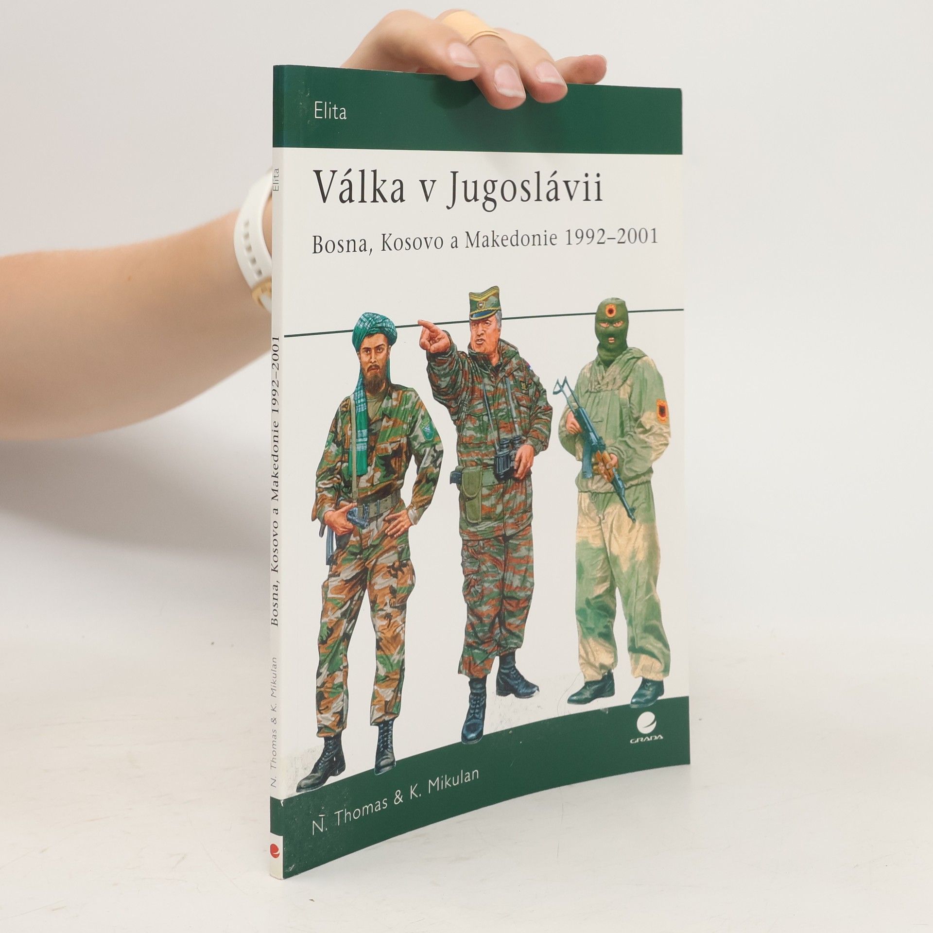Nigel Thomas Válka v Jugoslávii, Bosna, Kosovo a Makedonie 1992-2001