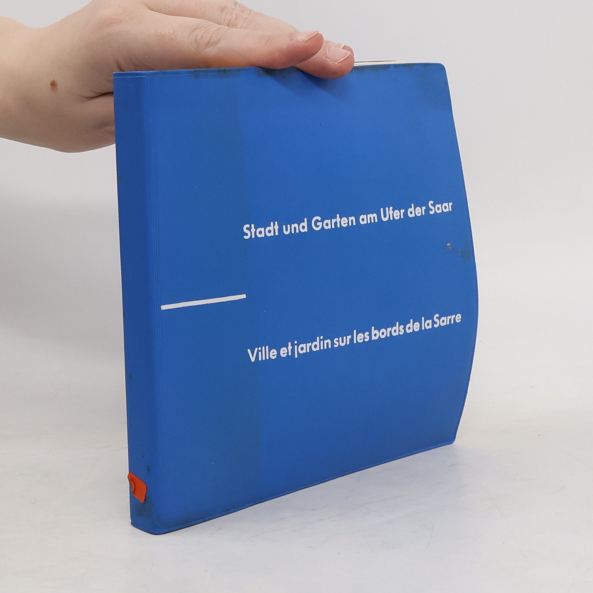 Autorenkollektiv Stadt und Garten am Ufer der Saar. Ville et jardin sur les bords de la Sarre