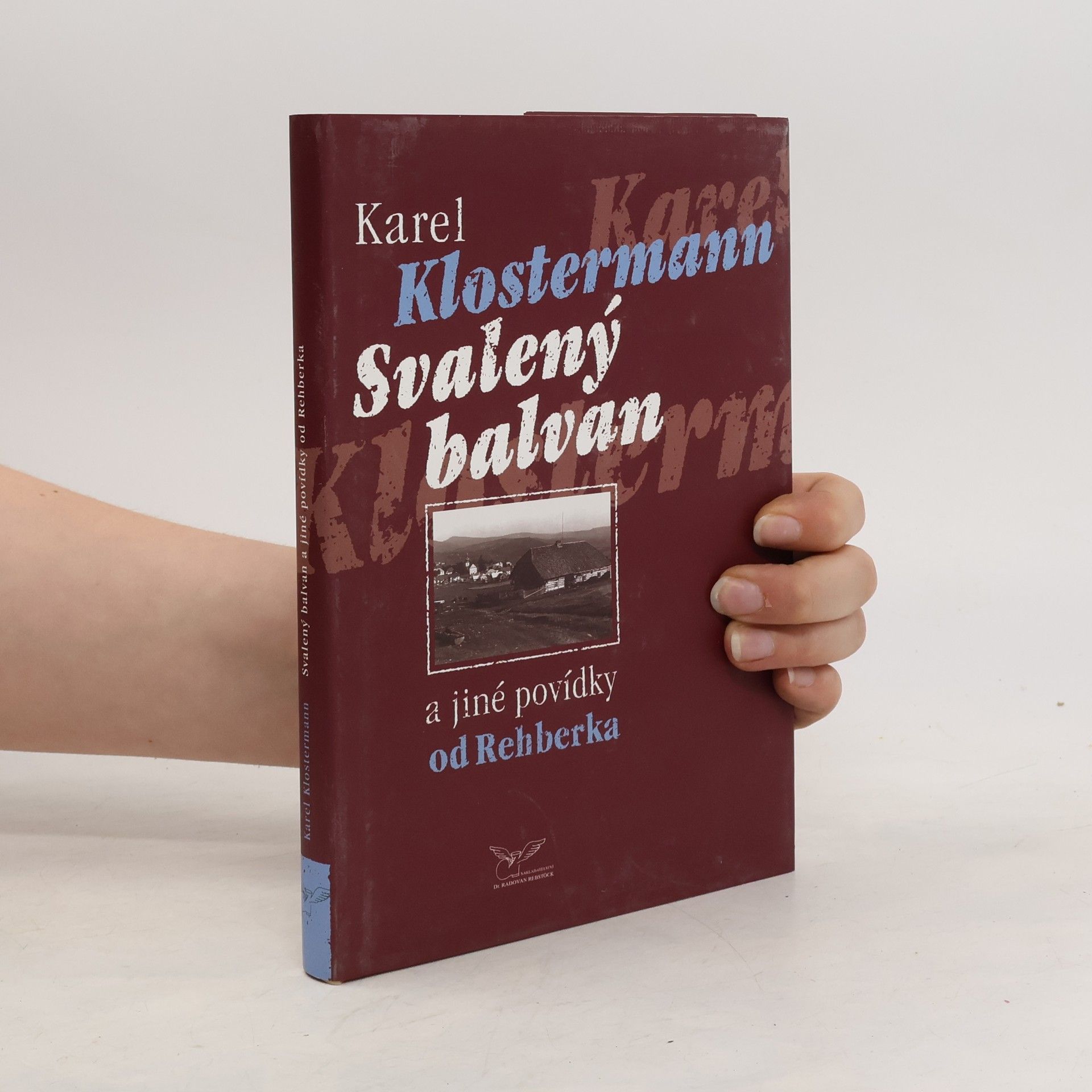 Karel Klostermann Svalený balvan a jiné povídky od Rehberka