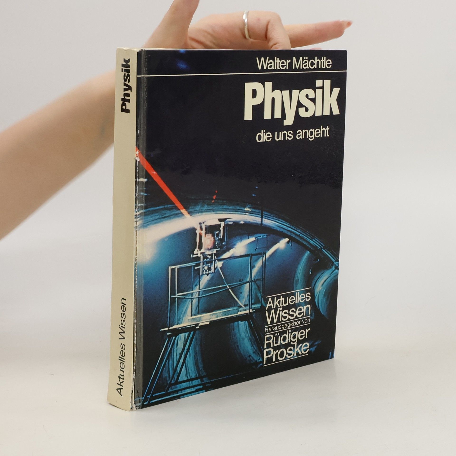 Walter Mächtle Physik, die uns angeht