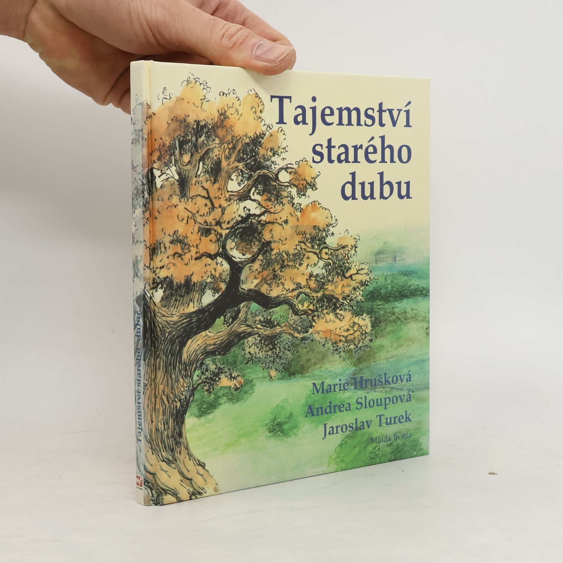 Marie Hrušková Tajemství starého dubu