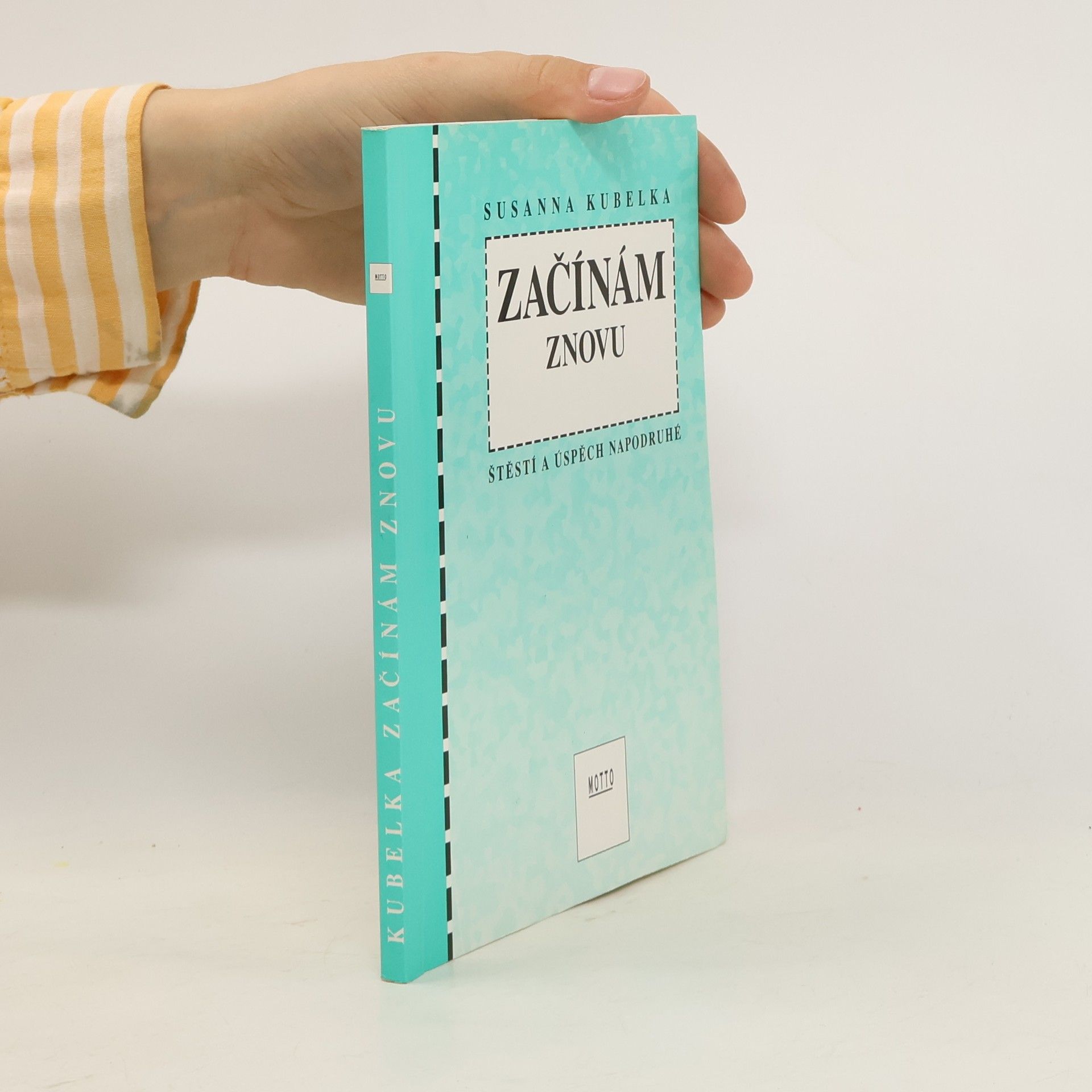 Susanna Kubelka Začínám znovu