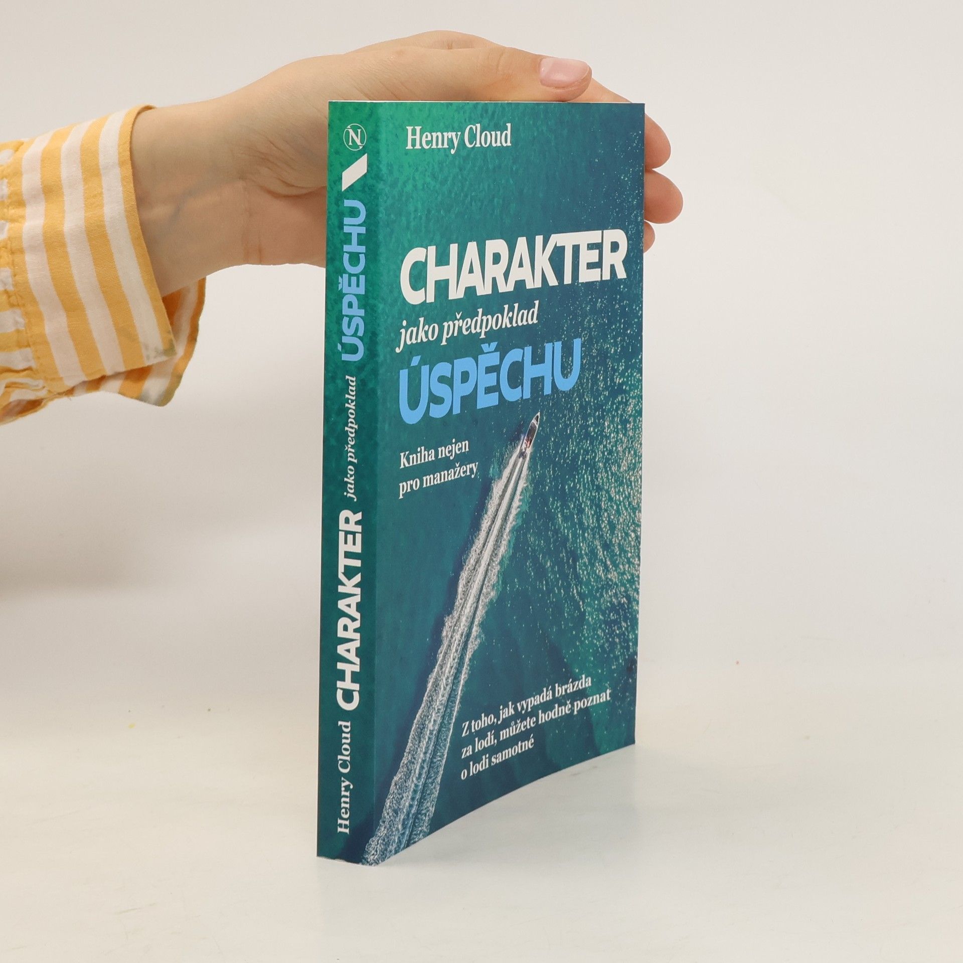 Henry Cloud Charakter jako předpoklad úspěchu