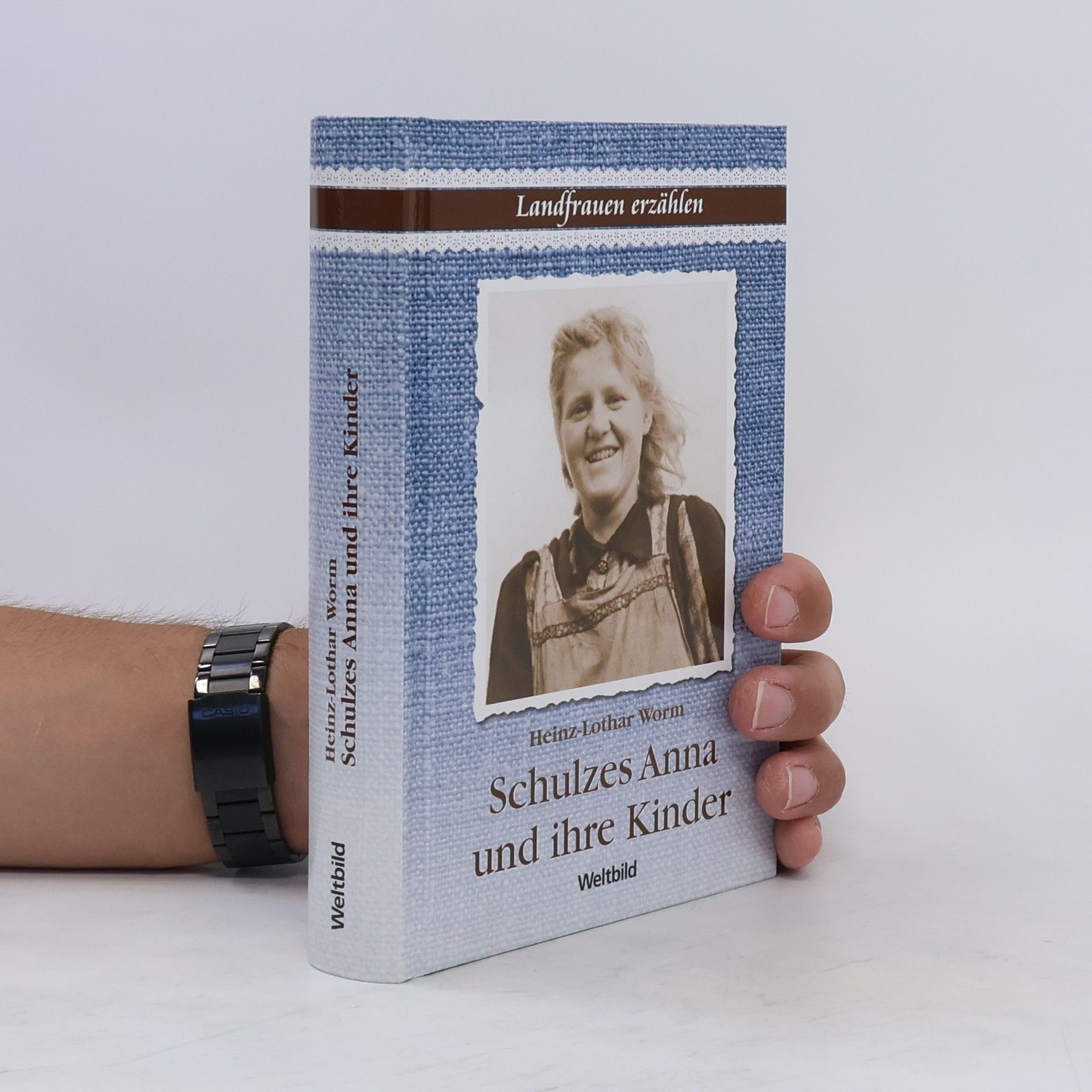 Heinz-Lothar Worm Schulzes Anna und ihre Kinder