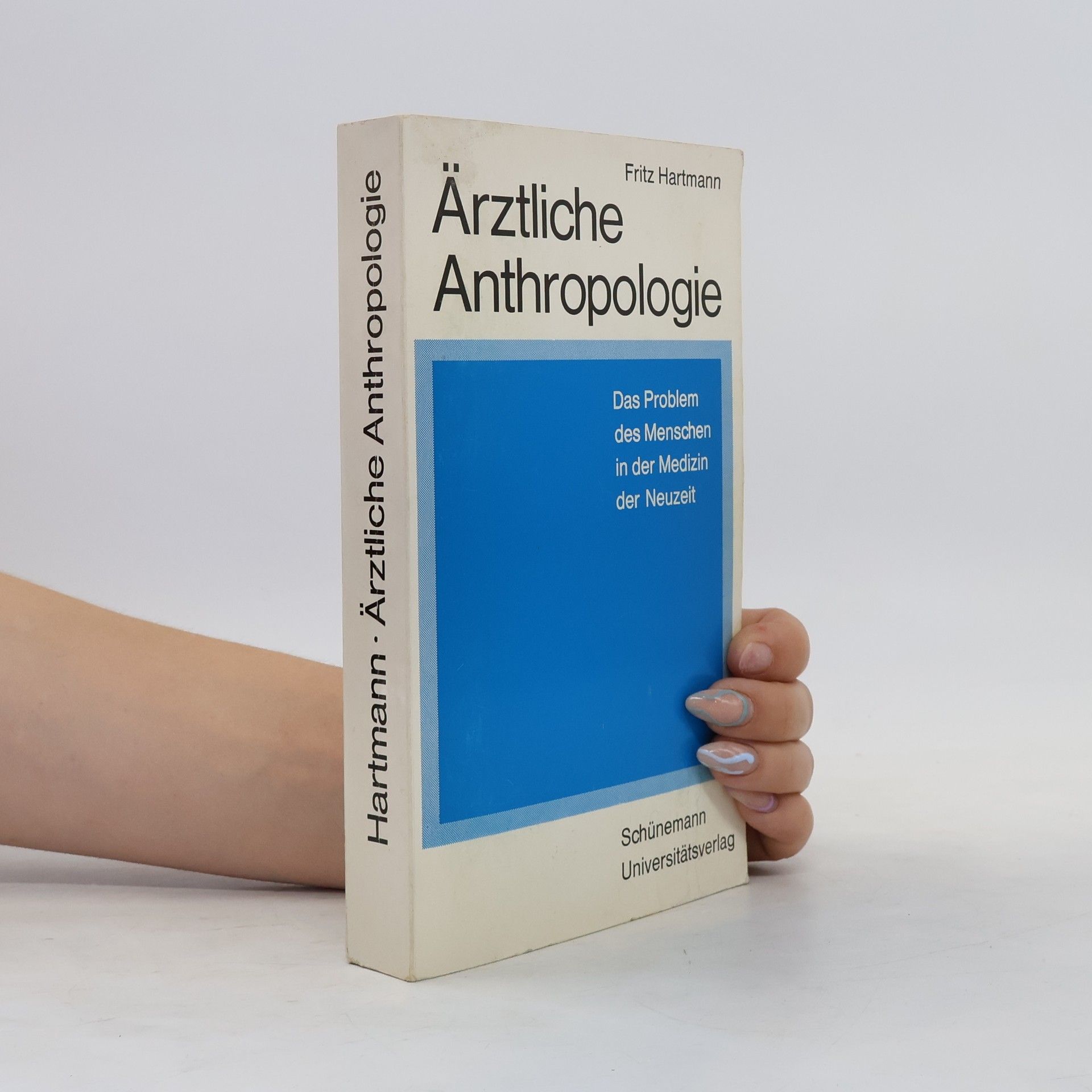 Fritz Hartmann Ärztliche Anthropologie