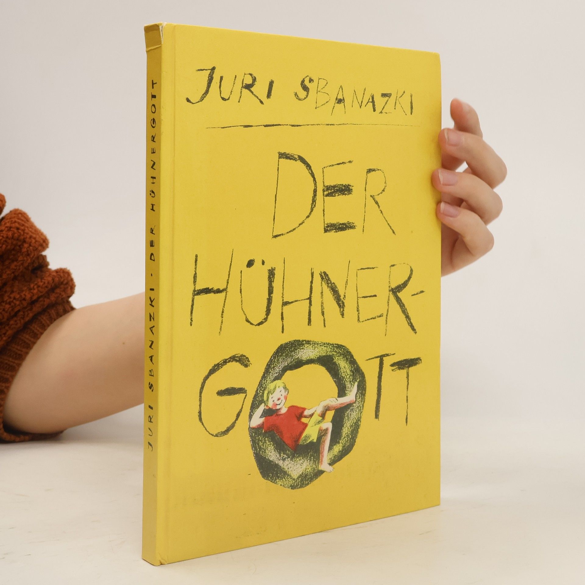 Jurij Sbanackij Der Hühnergott