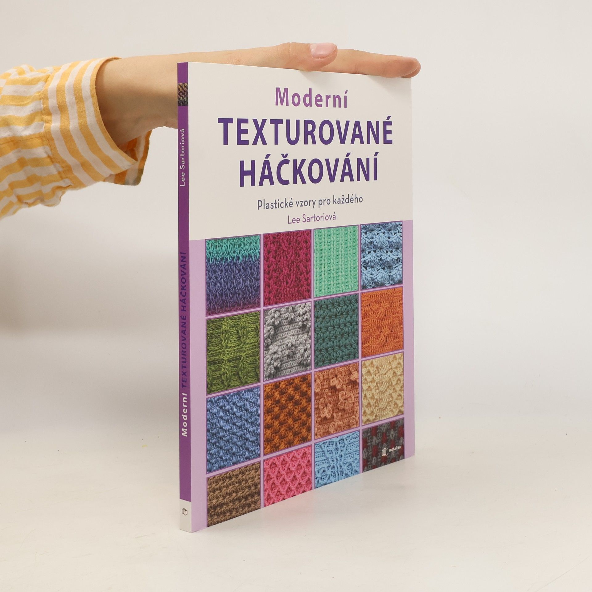 Lee Sartori Moderní texturované háčkování : plastické vzory pro každého