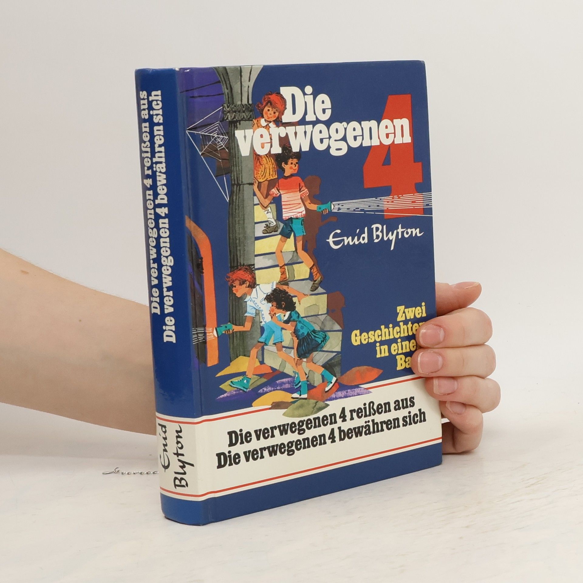 Enid Blyton Die verwegenen 4 reißen aus. Die verwegenen 4 bewähren sich