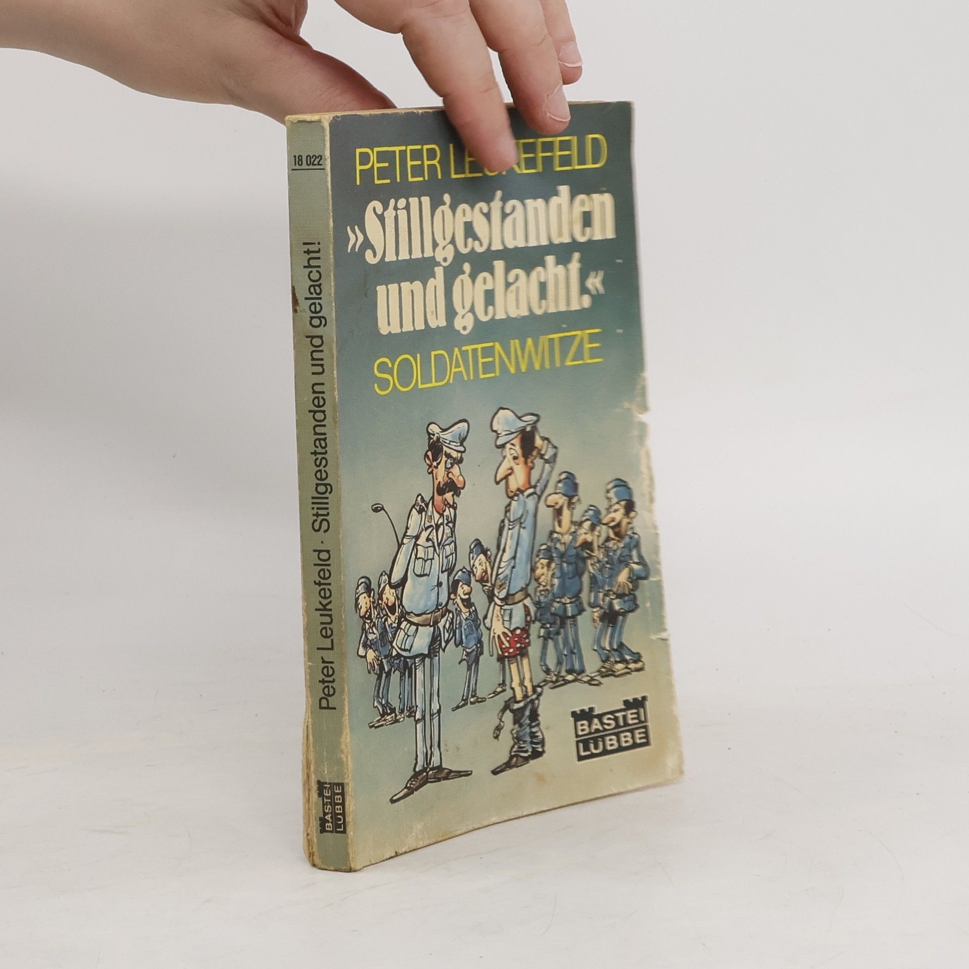 Peter Leukefeld Stillgestanden und gelacht