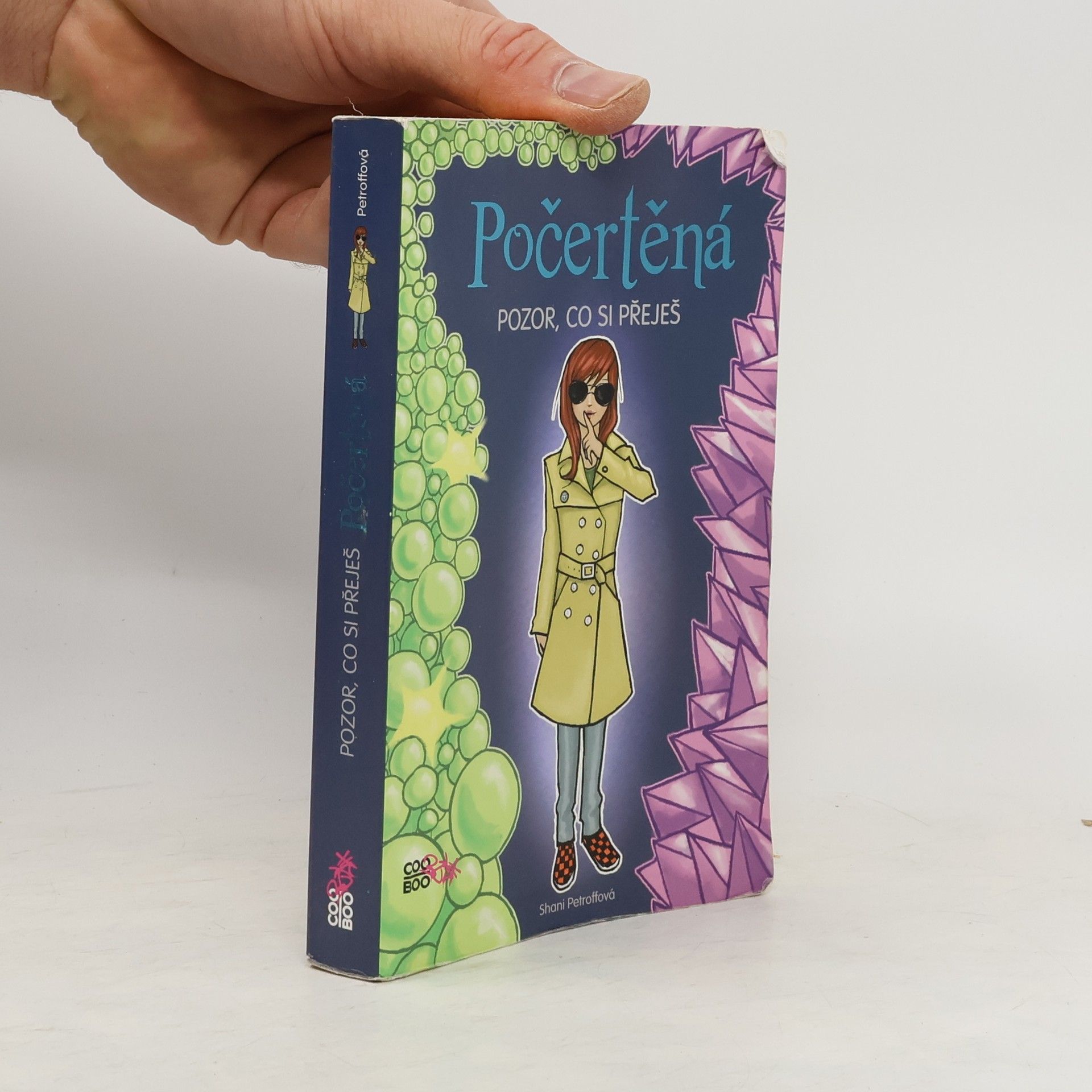 Shani Petroff Počertěná. Pozor, co si přeješ