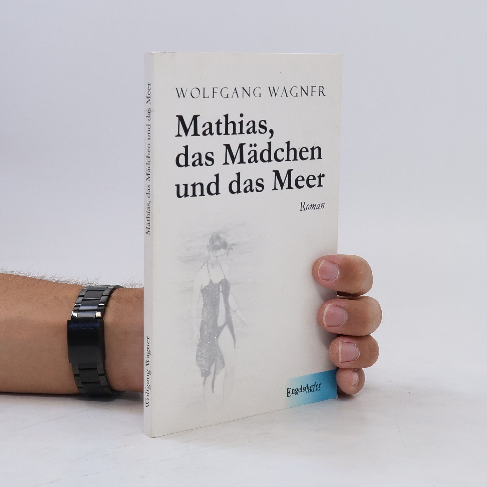 Wolfgang Wagner Mathias, das Mädchen und das Meer