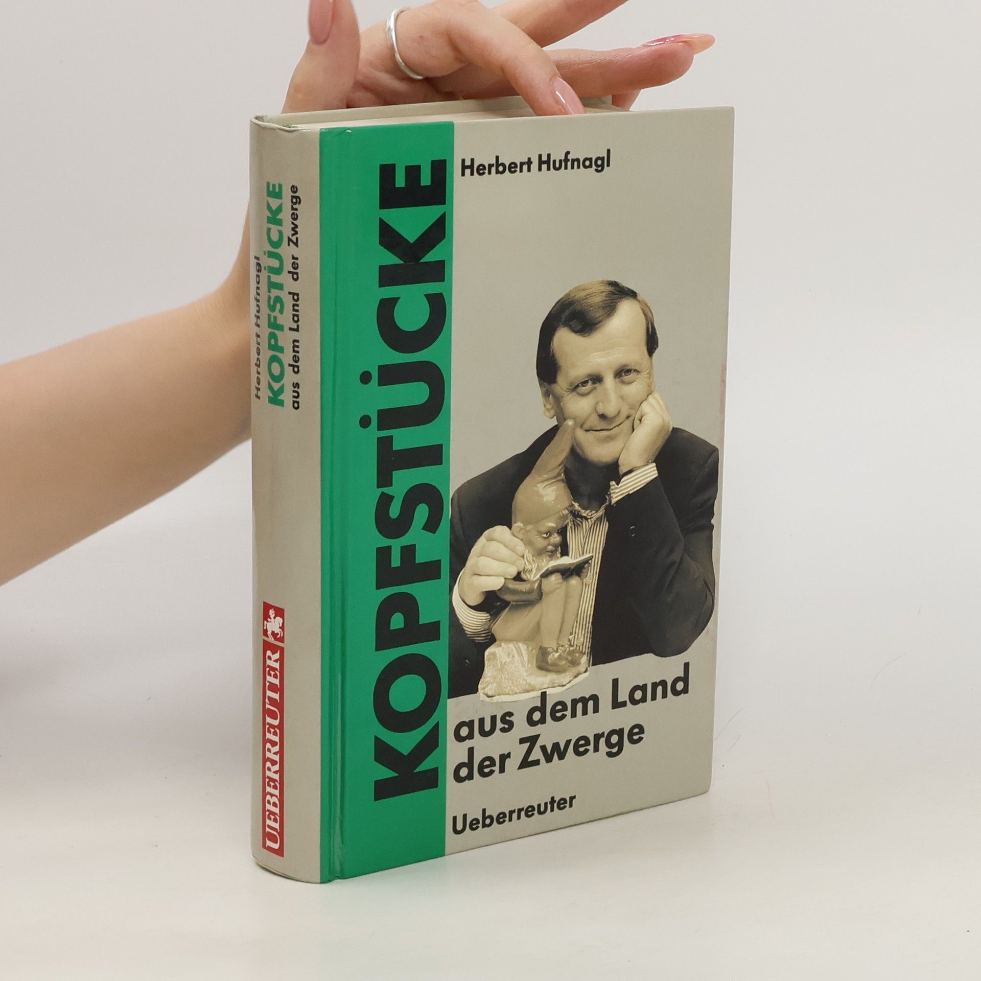 Herbert Hufnagl Kopfstücke aus dem Land der Zwerge