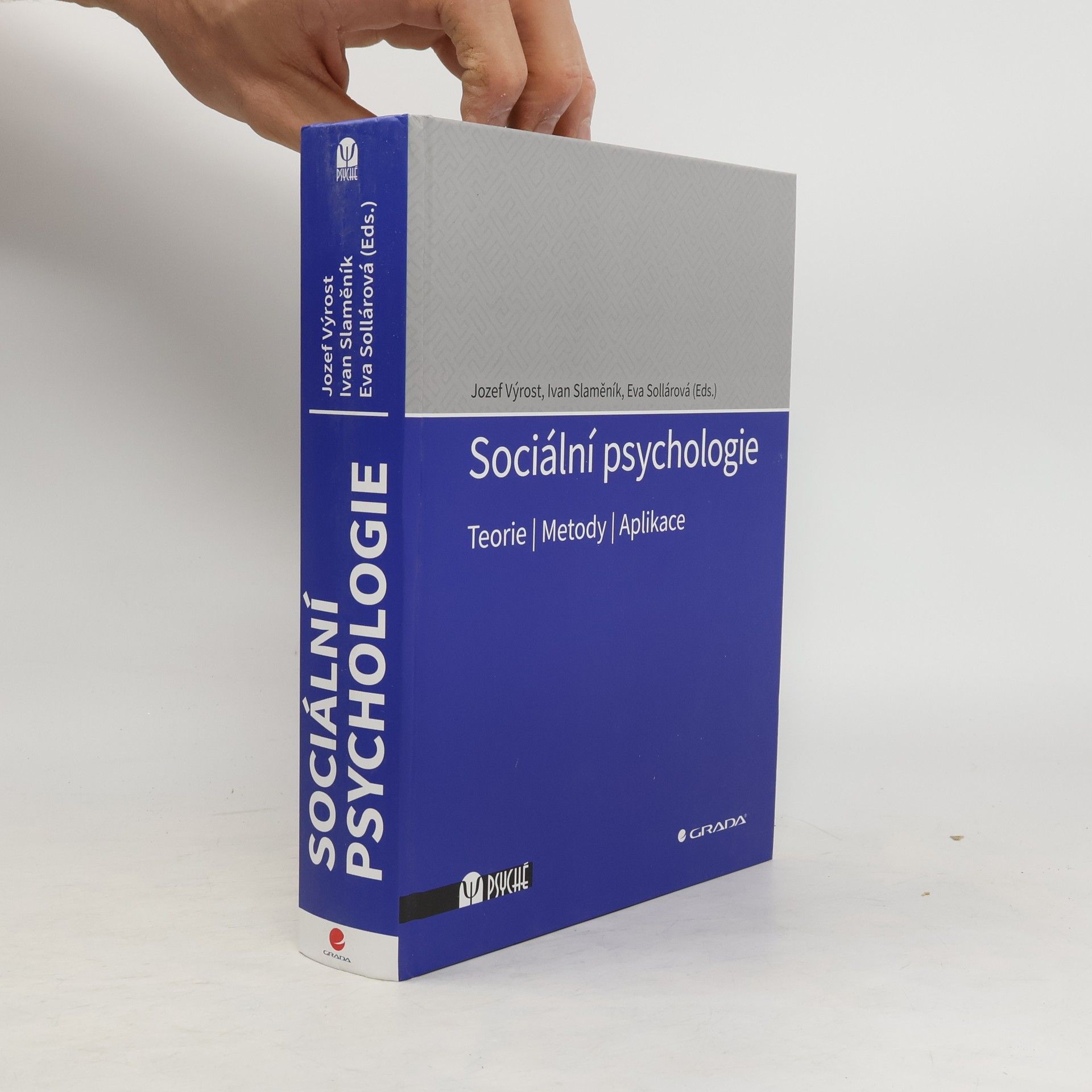 Jozef Výrost Sociální psychologie - Teorie, metody, aplikace
