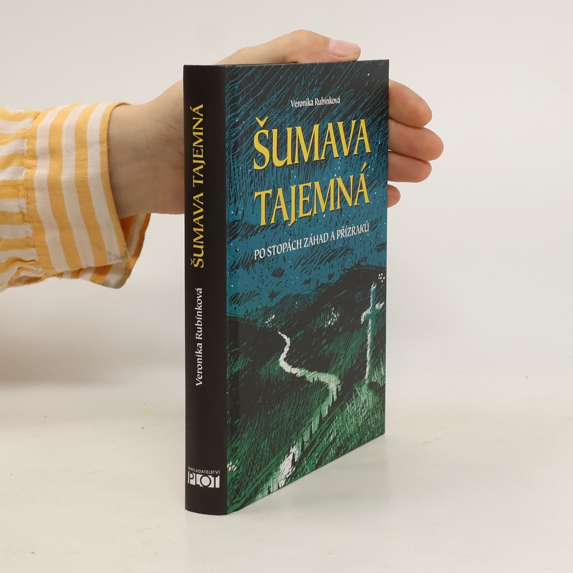 Veronika Rubínková Šumava tajemná