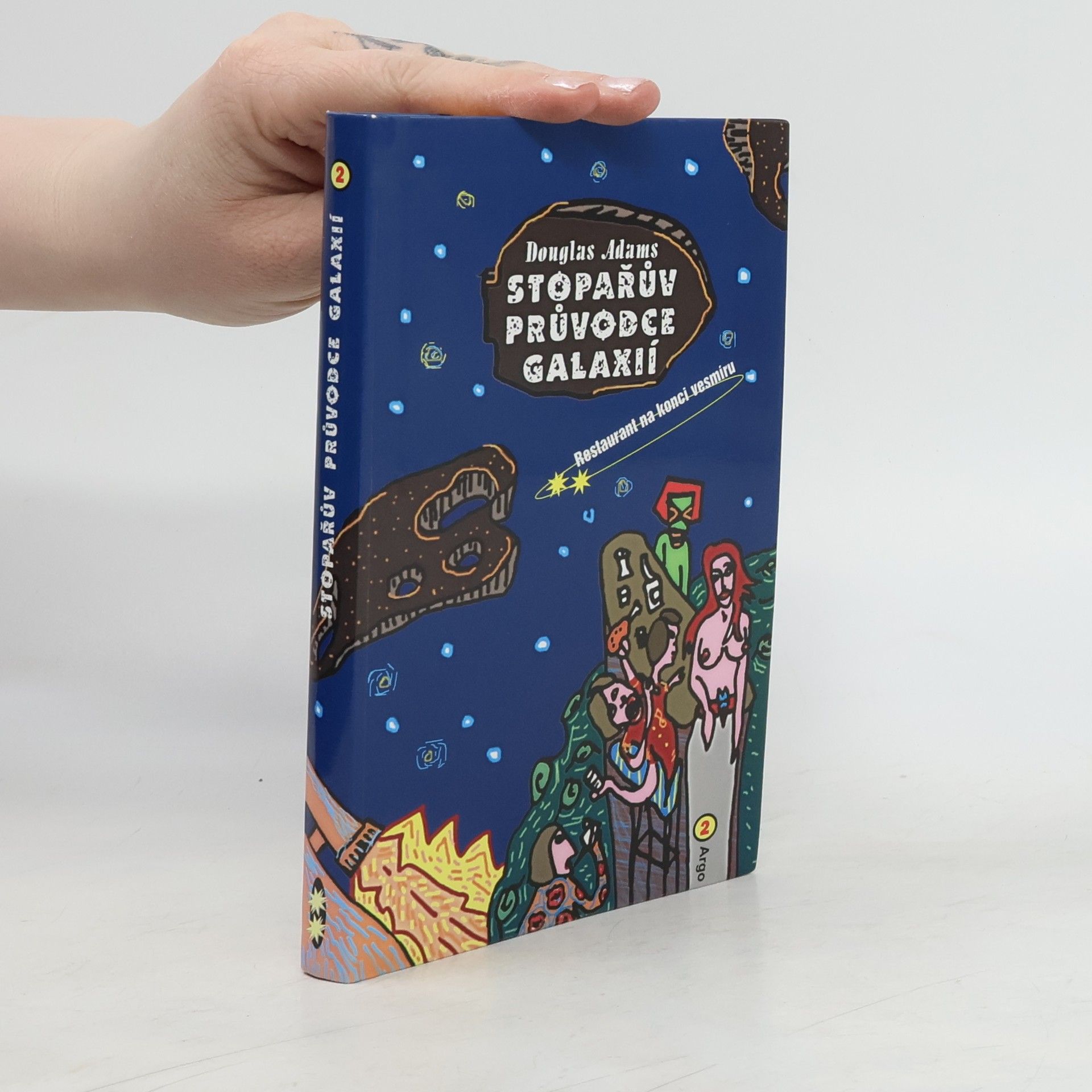 Douglas Adams Restaurant na konci vesmíru. Stopařův průvodce Galaxií. 2. díl