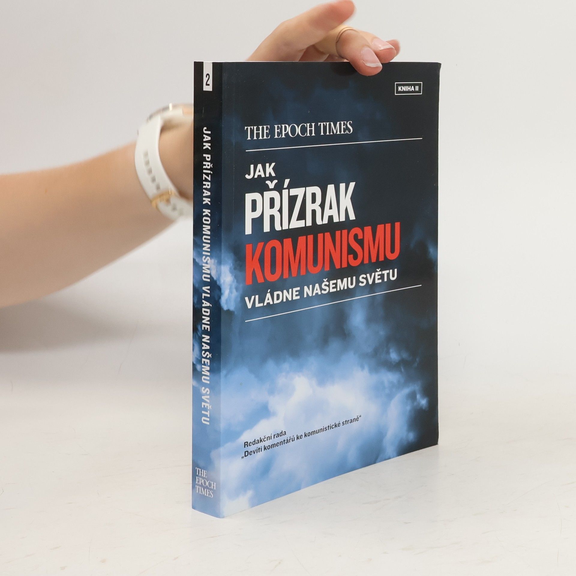 kolektiv Jak přízrak komunismu vládne našemu světu. Kniha II