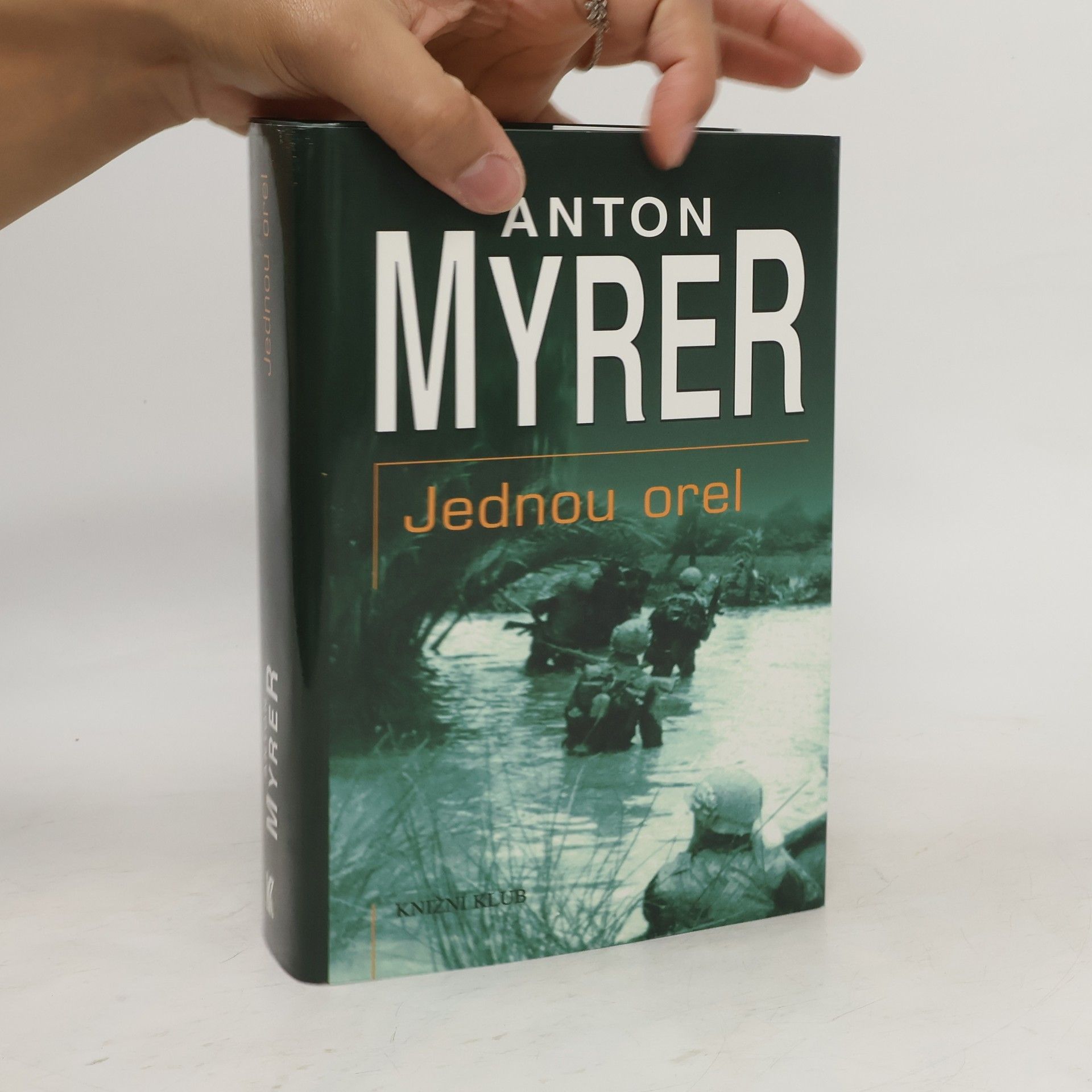 Anton Myrer Jednou orel