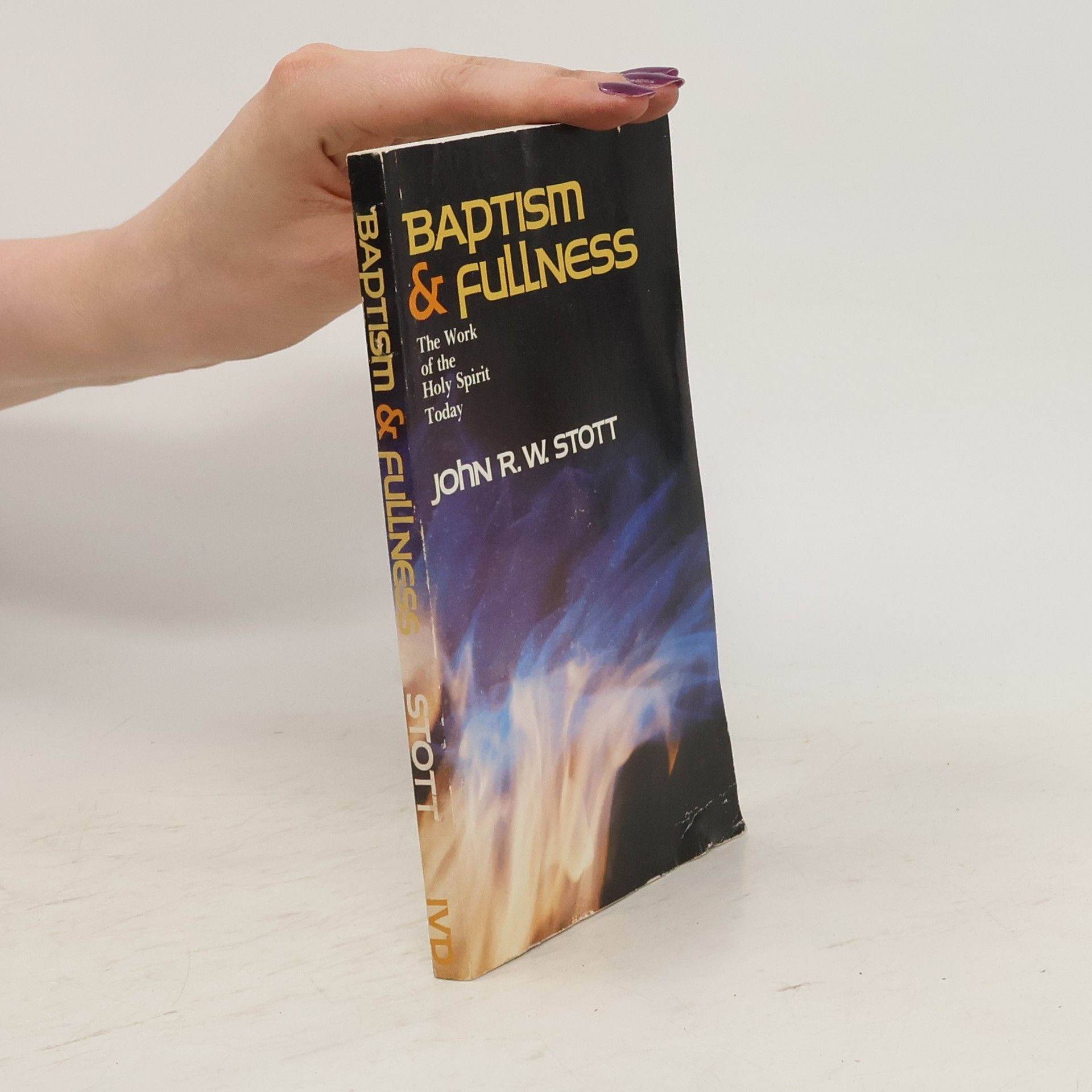 John Stott Baptism and fullness