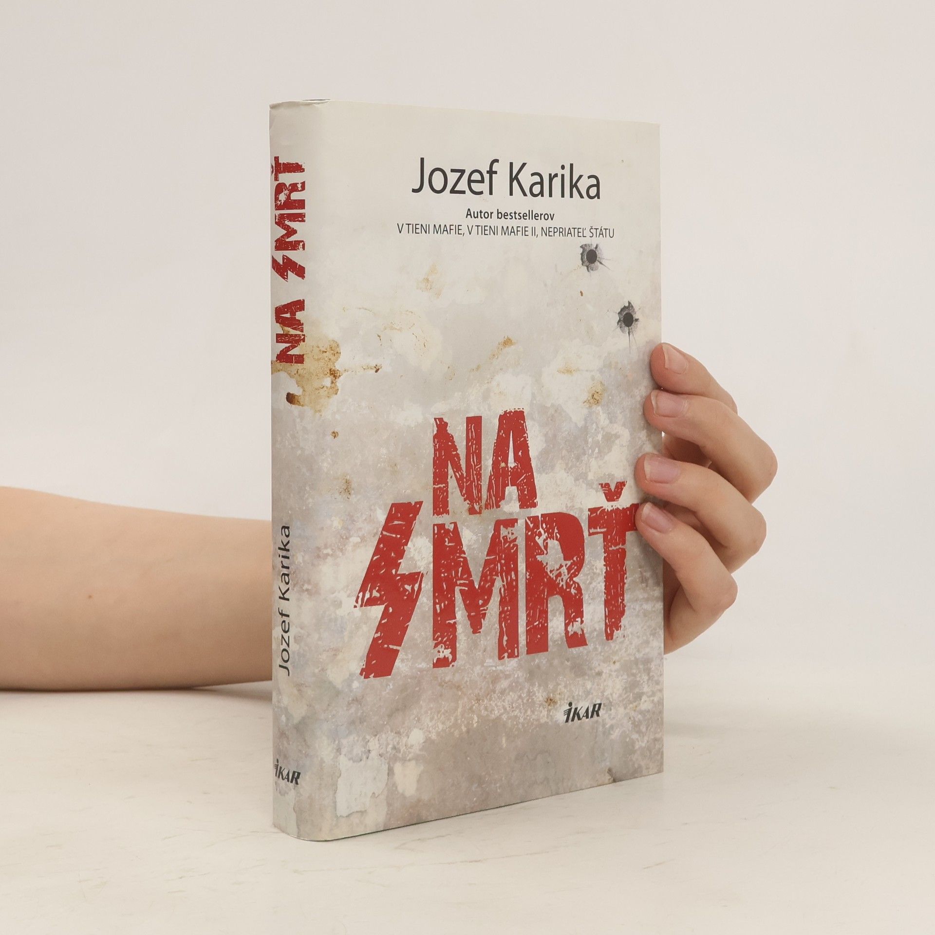 Jozef Karika Na smrť I.