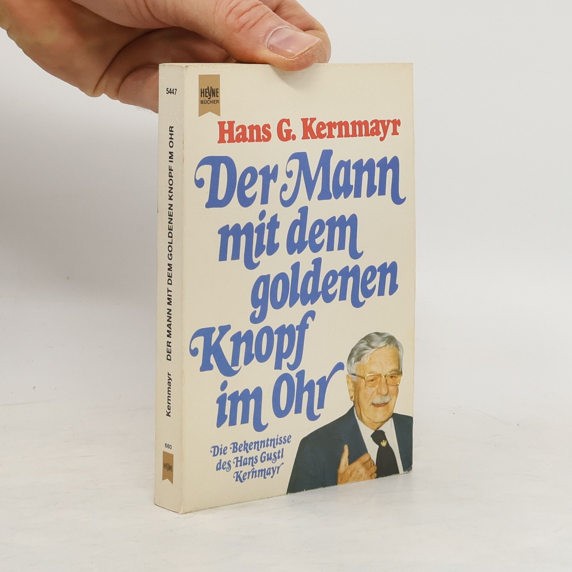 Hans Gustl Kernmayr Der Mann mit dem goldenen Knopf im Ohr