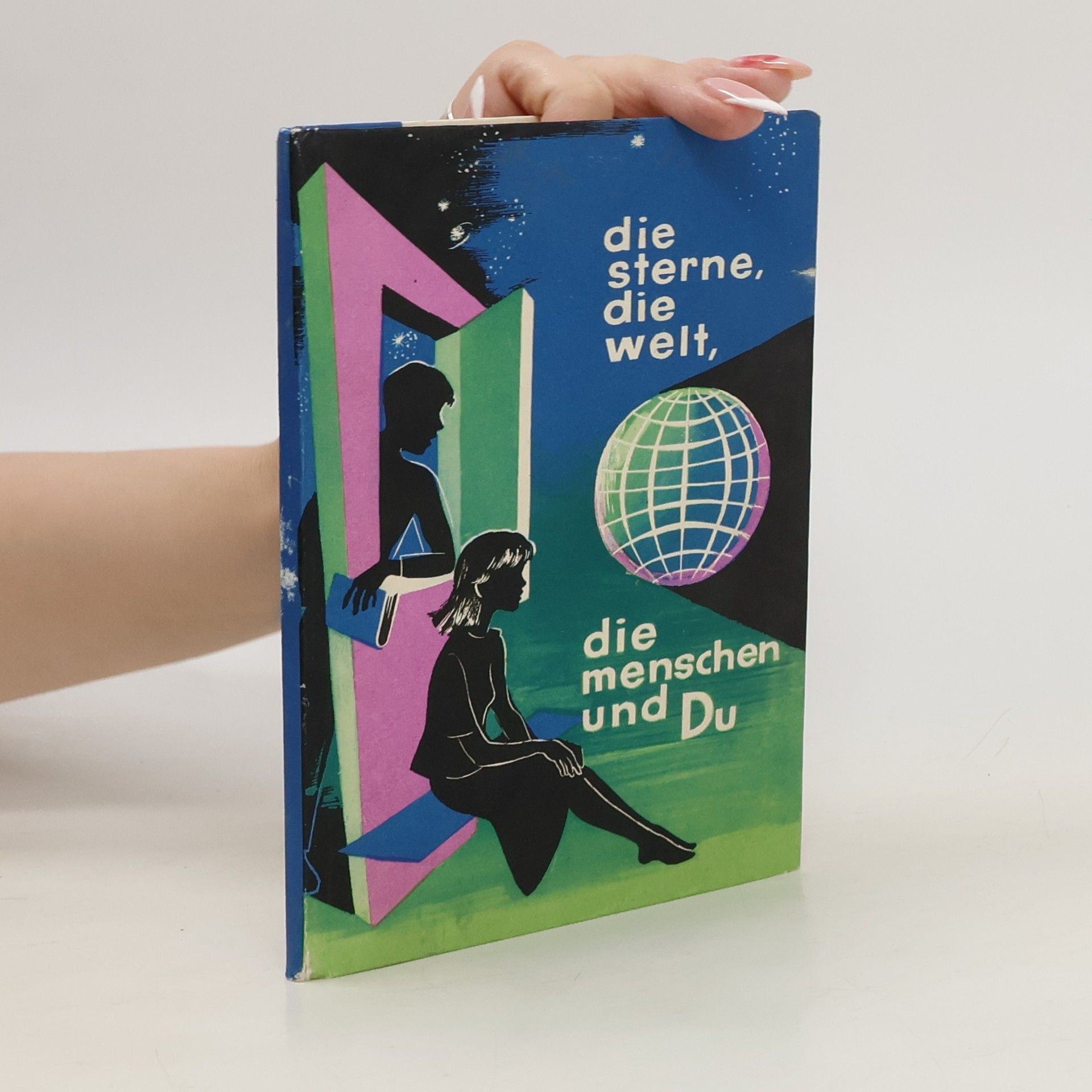 Collectif d'auteurs Die Sterne, die Welt, die Menschen und Du