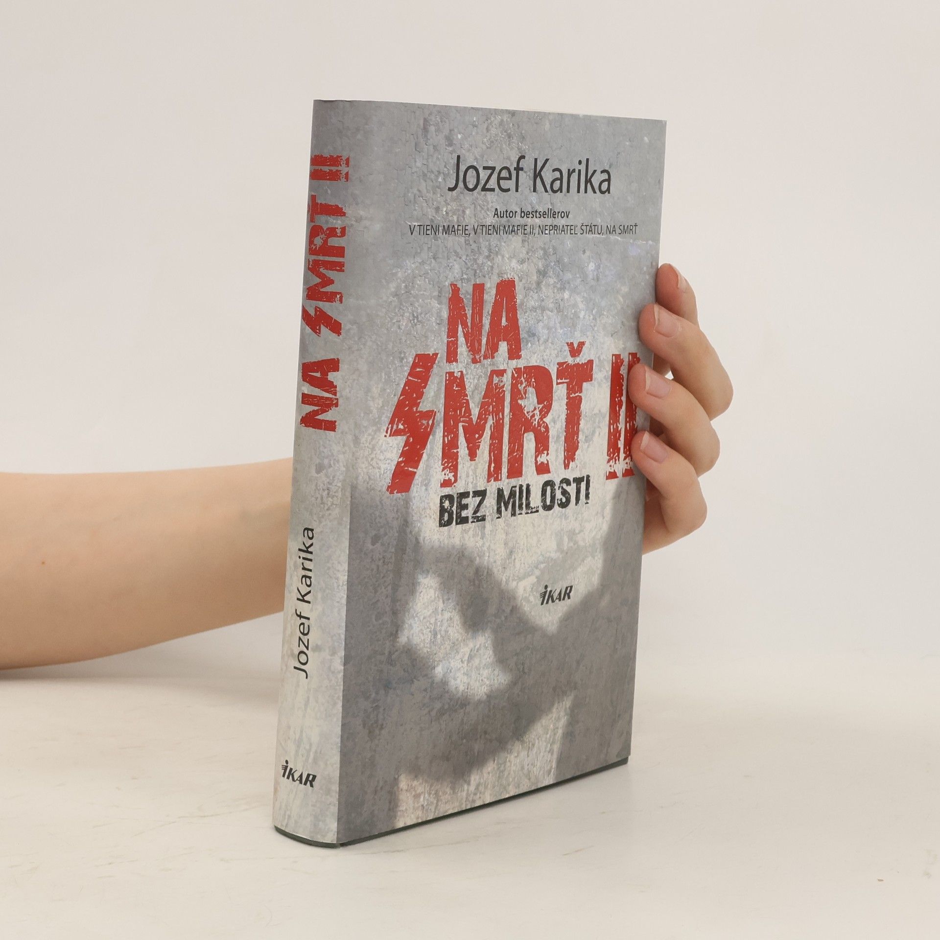 Jozef Karika Na smrť II. - Bez milosti