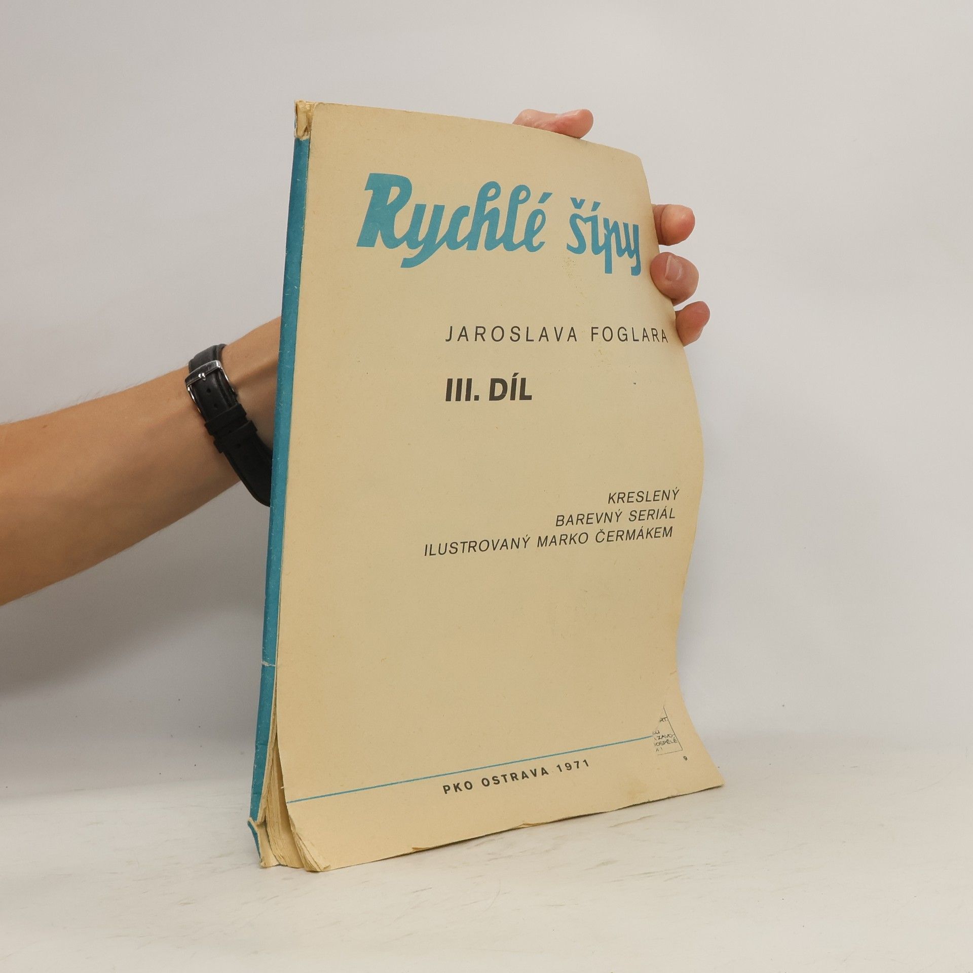 Jaroslav Foglar Rychlé šípy Jaroslava Foglara, III. díl