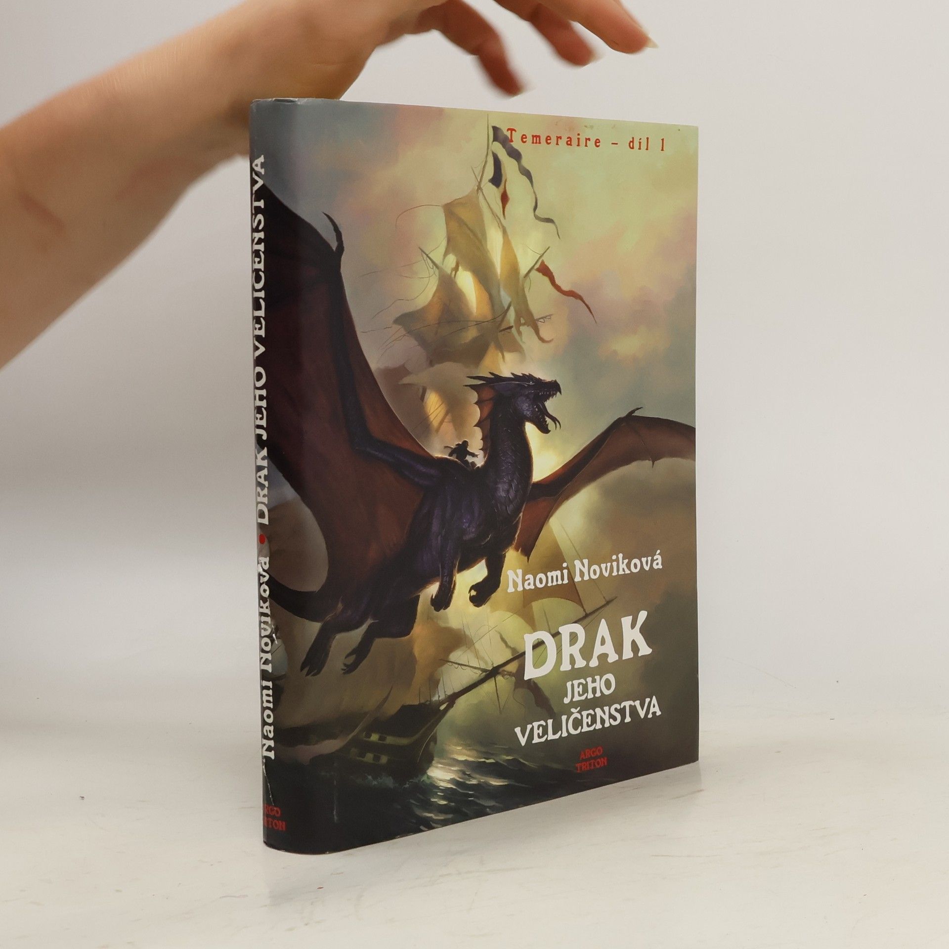 Naomi Novik Drak Jeho Veličenstva. Temeraire - díl 1.