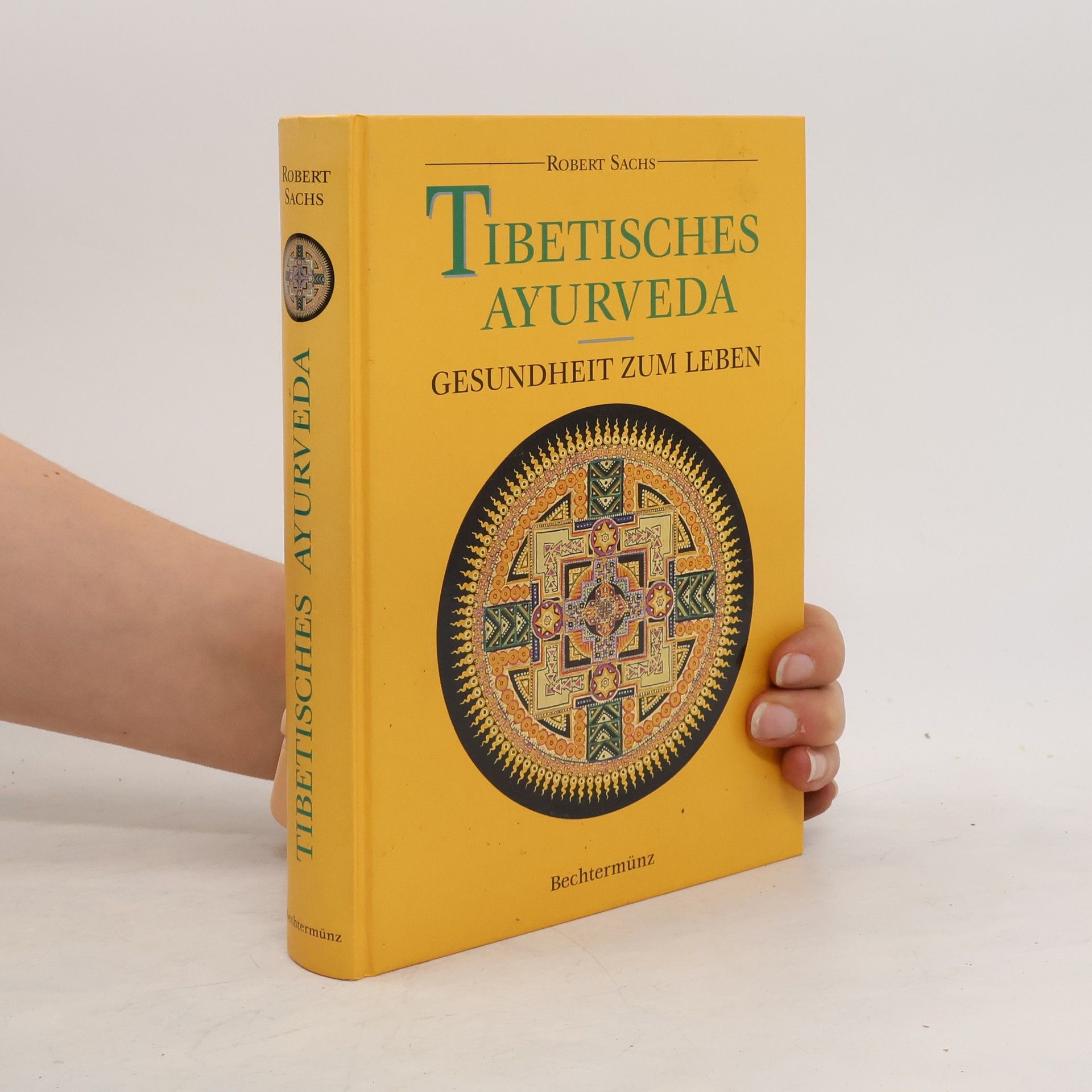Robert Sachs Tibetisches Ayurveda