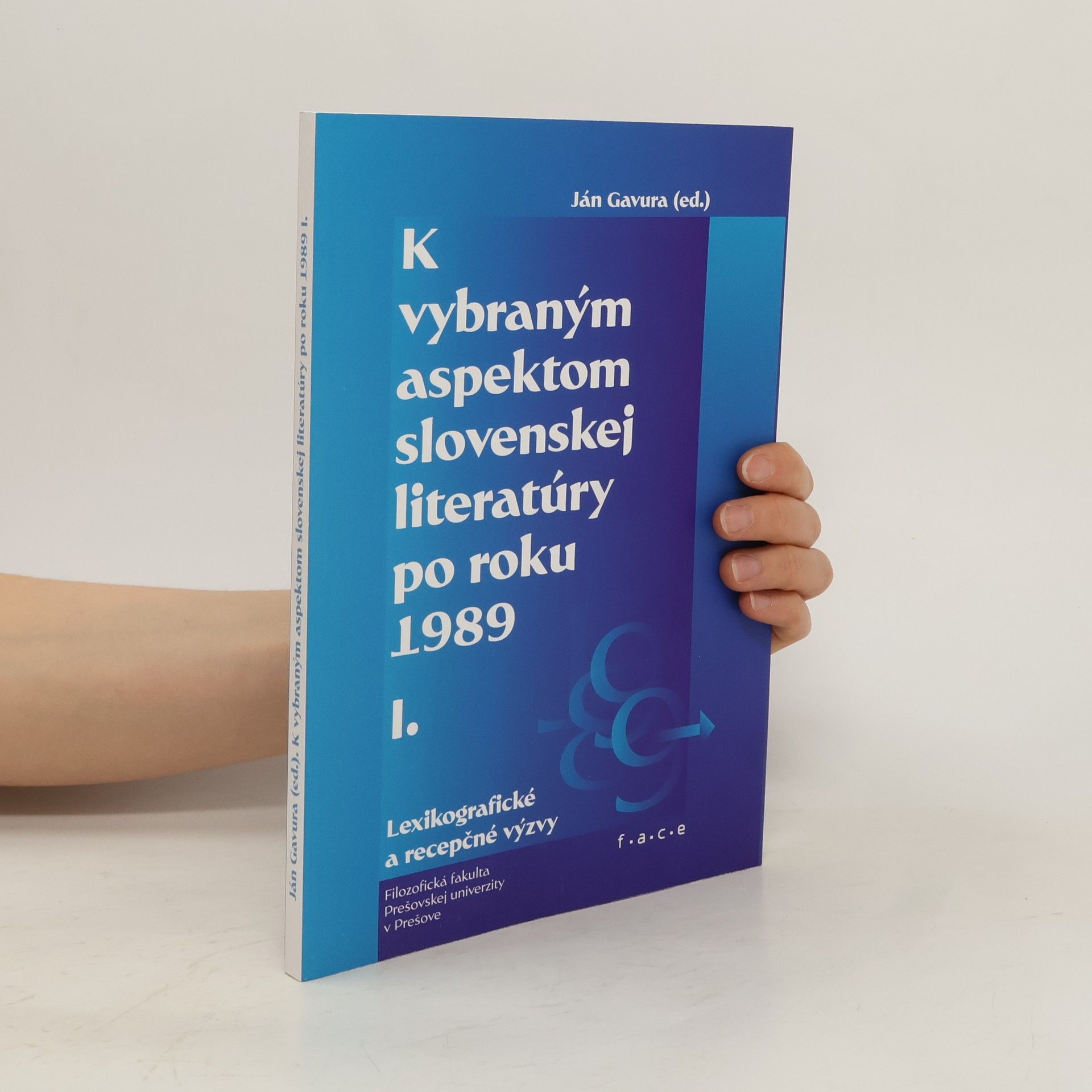 Ján Gavura K vybraným aspektom slovenskej literatúry po roku 1989 I.