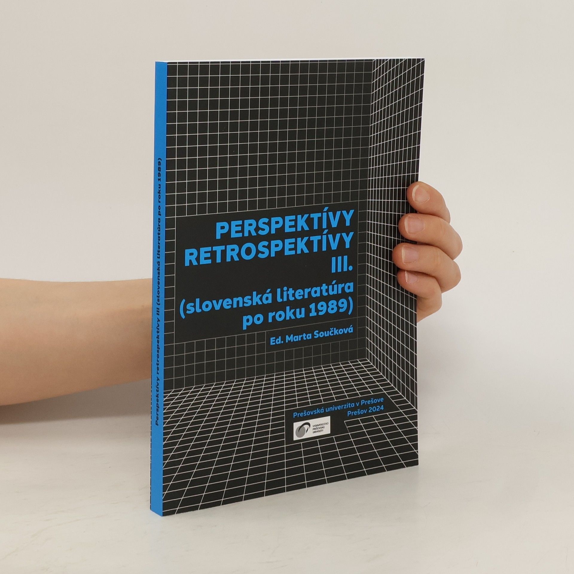 Marta Součková Perspektívy retrospektívy III. (slovenská literatúra po roku 1989)