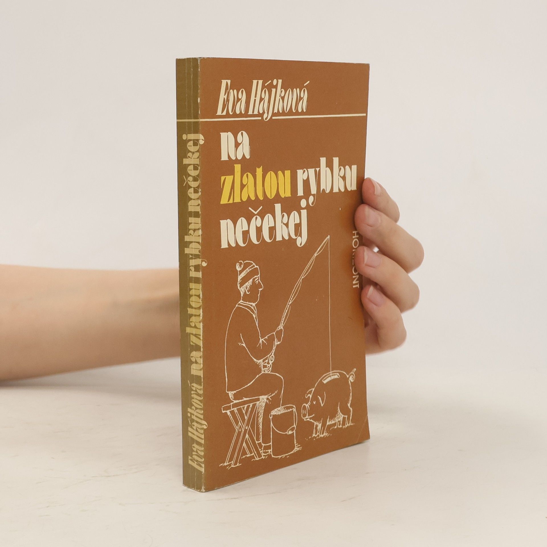 Eva Hájková Na zlatou rybku nečekej