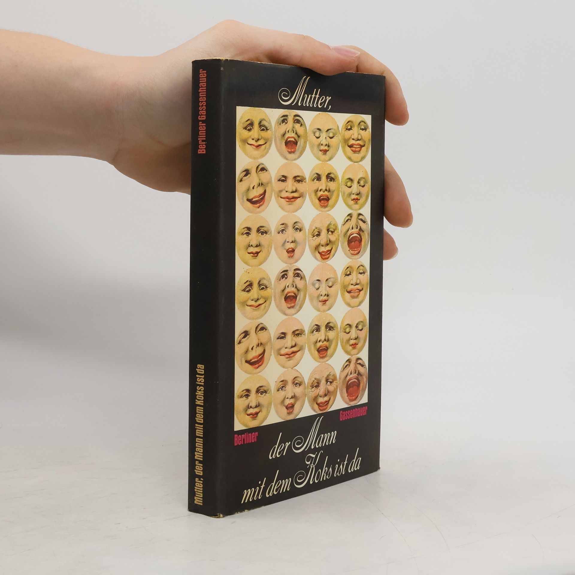 Kolektiv autorů Mutter, der Mann mit dem Koks ist da